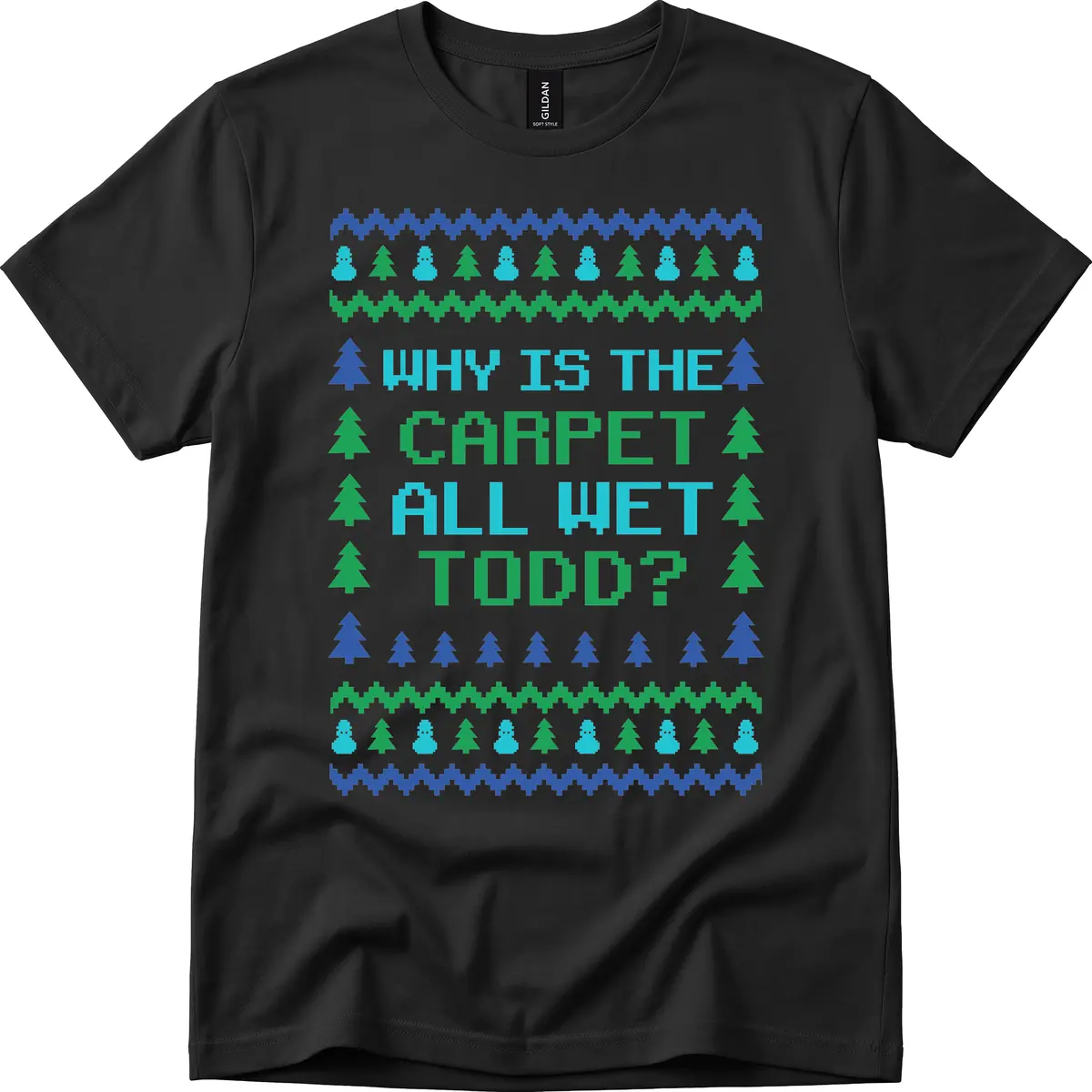 Why Is The Carpet All Wet Todd T-Shirt in Black
