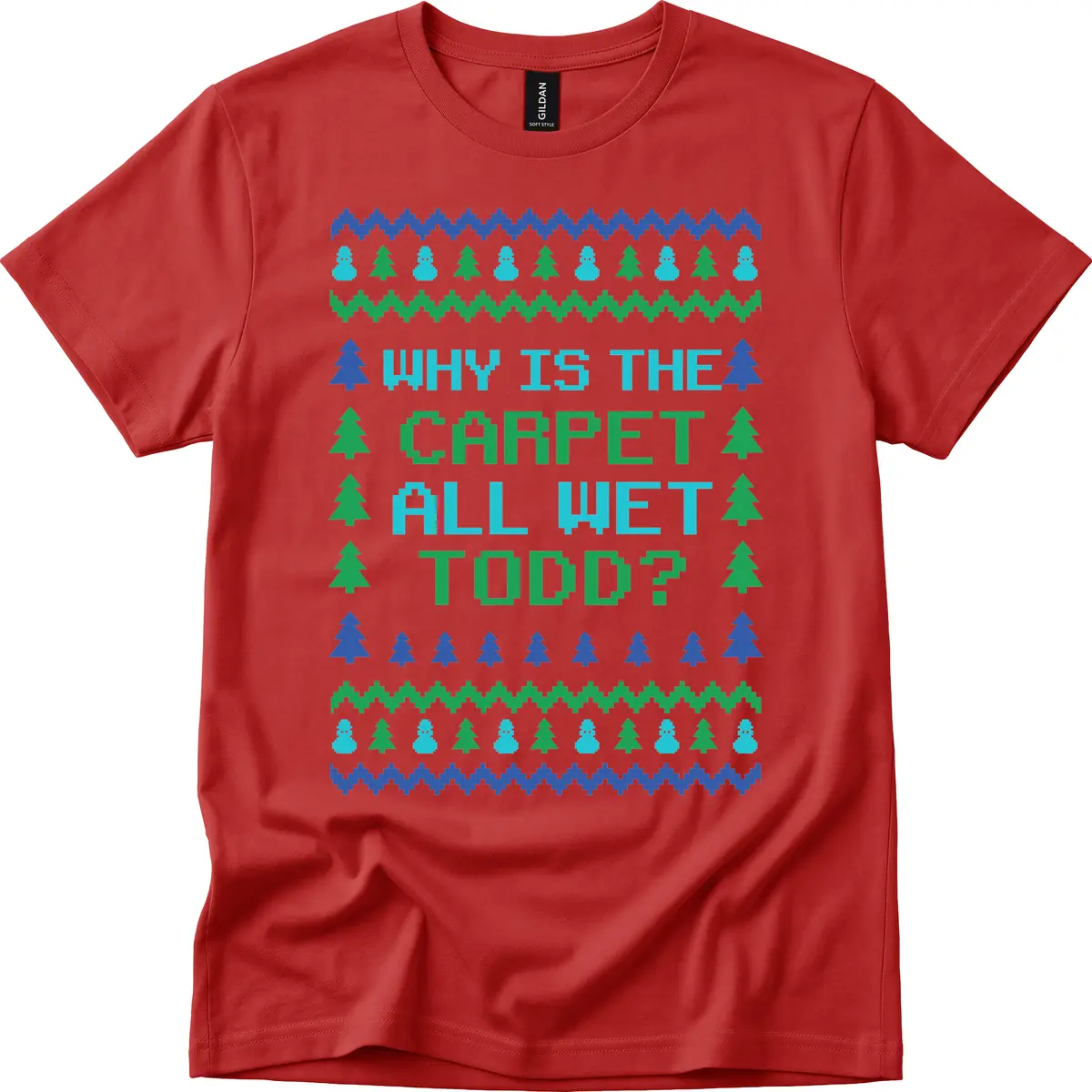 Why Is The Carpet All Wet Todd T-Shirt in Red
