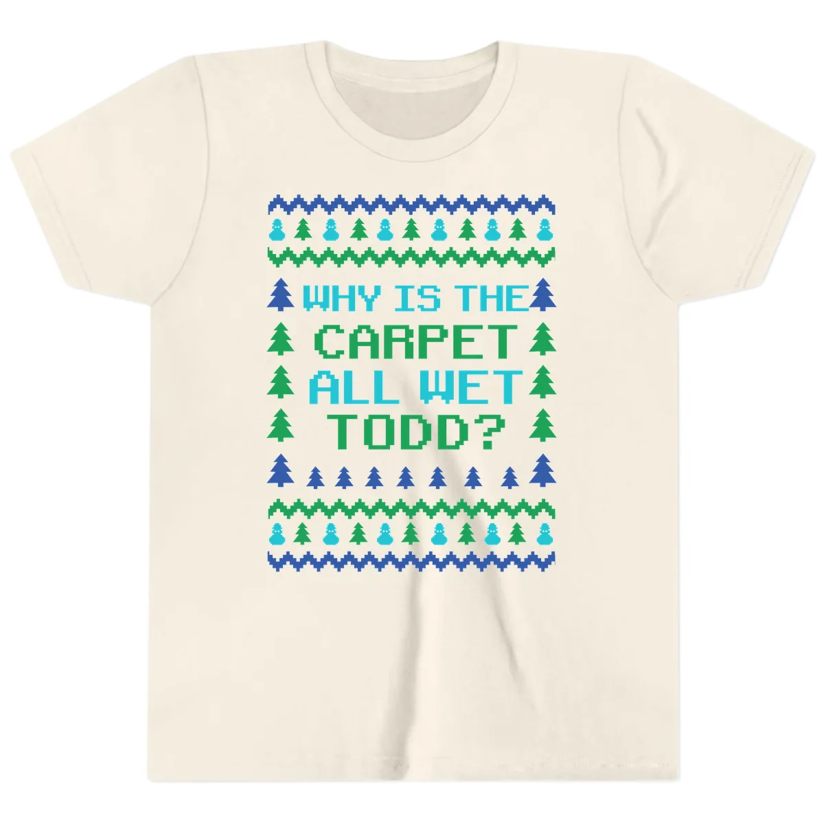 Why Is The Carpet All Wet Todd Youth T-Shirt in Natural