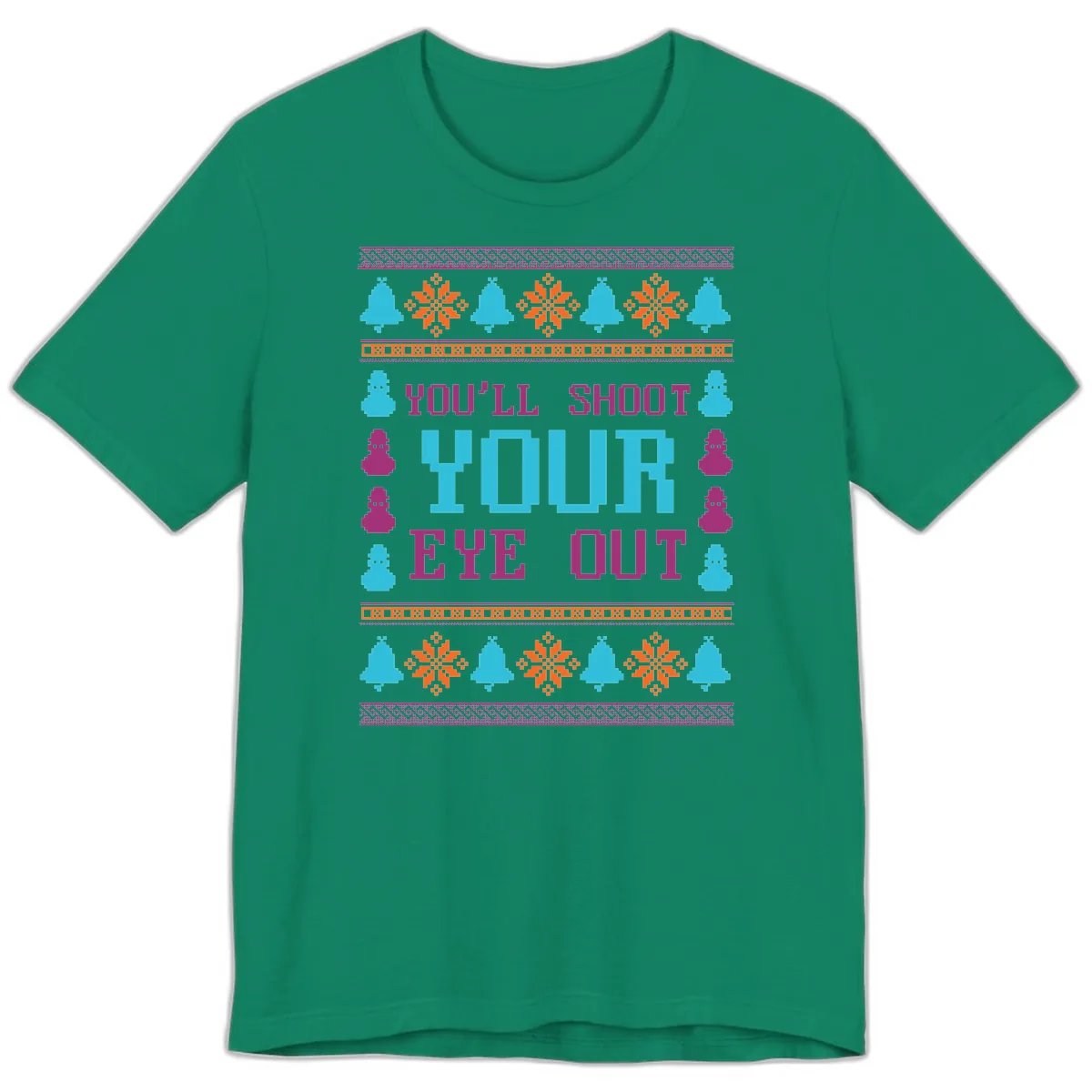 You'll Shoot Your Eye Out Christmas Premium T-Shirt in Kelly