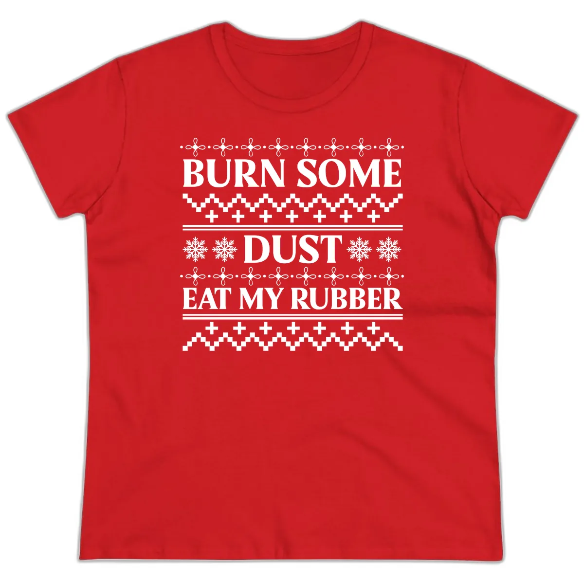 Burn Some Dust Eat My Rubber Ladies Tee in Red
