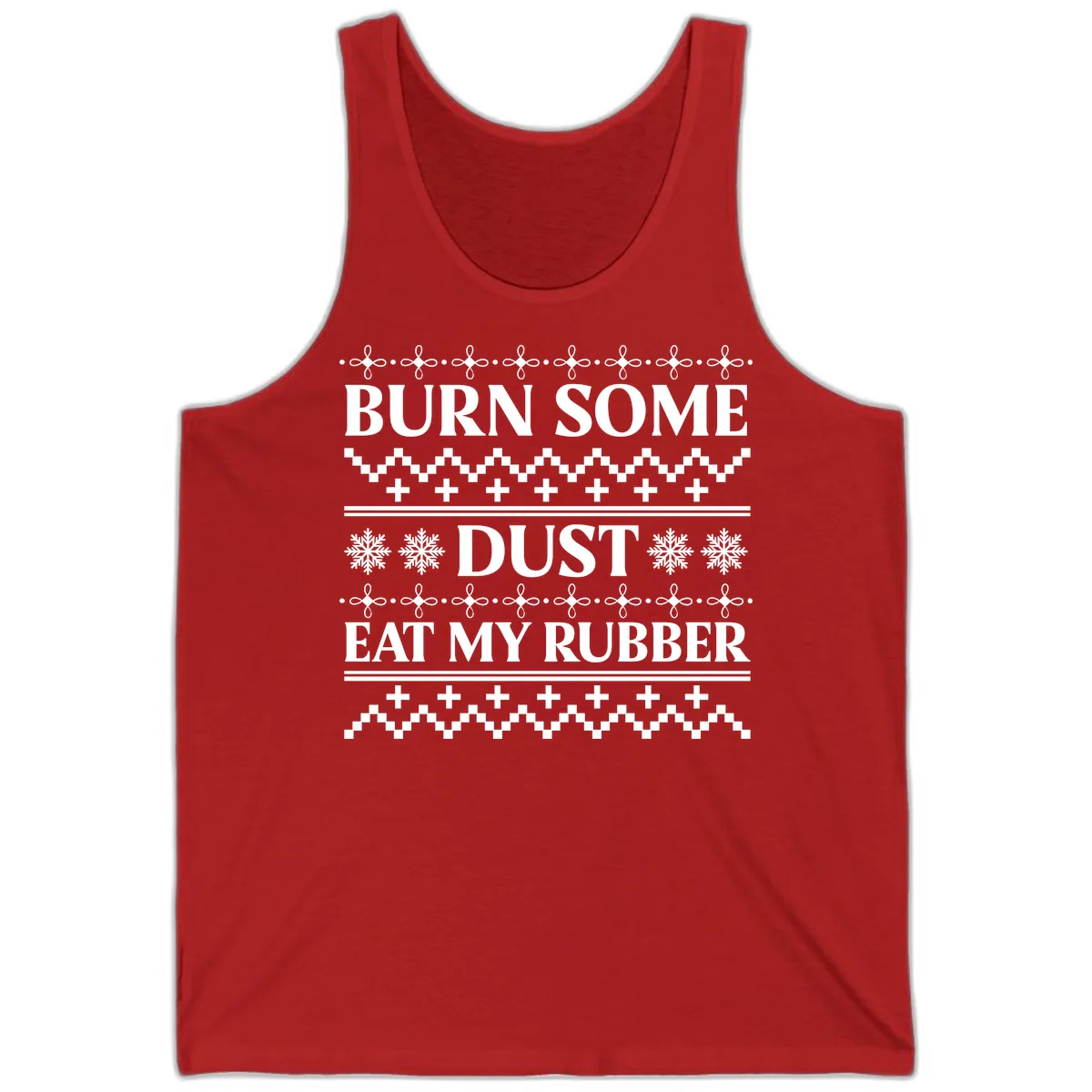 Burn Some Dust Eat My Rubber Tank in Red