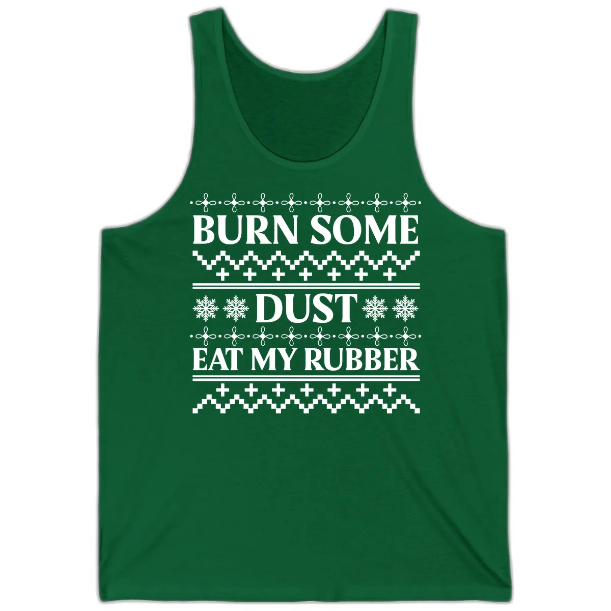 Burn Some Dust Eat My Rubber Tank in Kelly