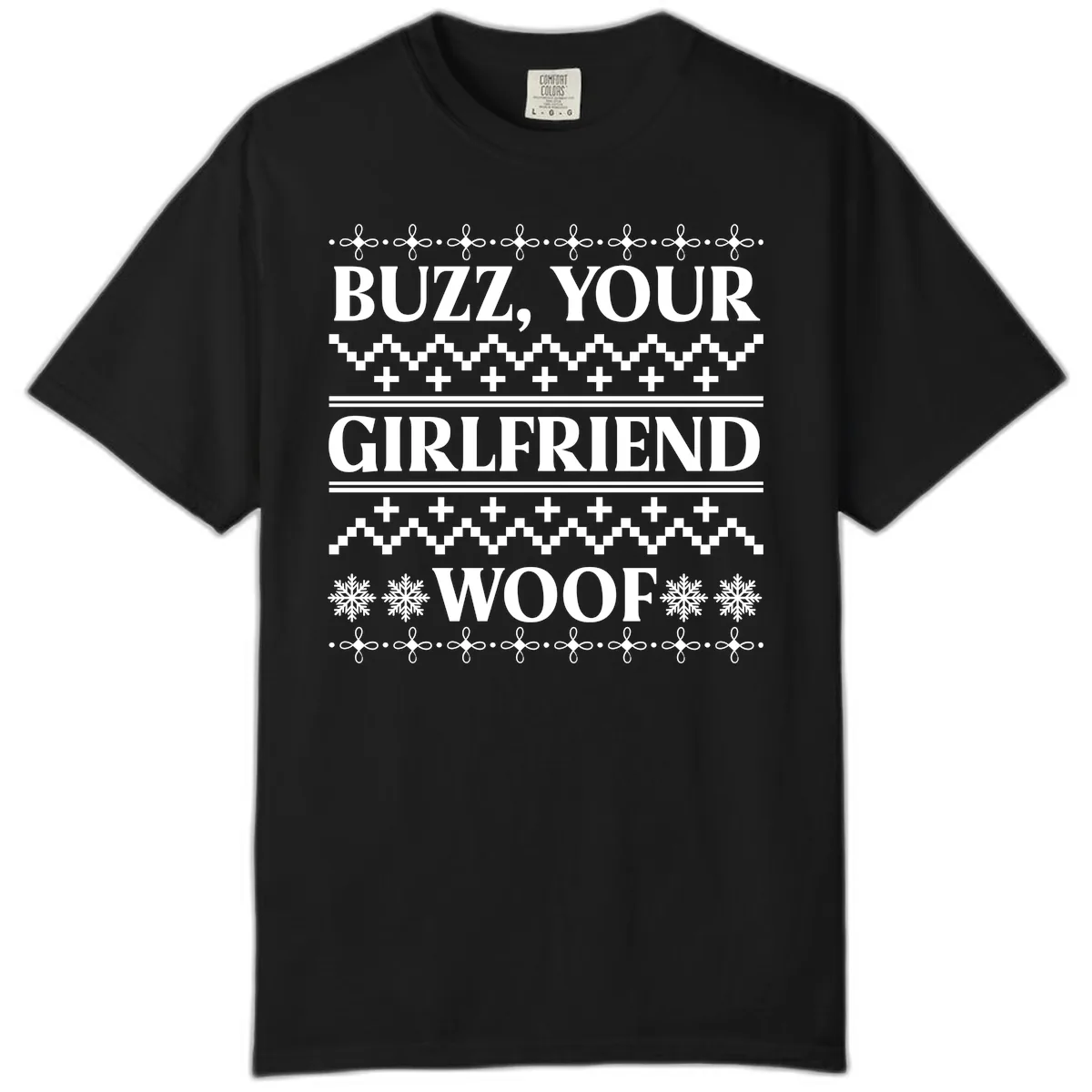 Buzz Your Girlfriend Woof Ugly Sweater Comfort Color in Black