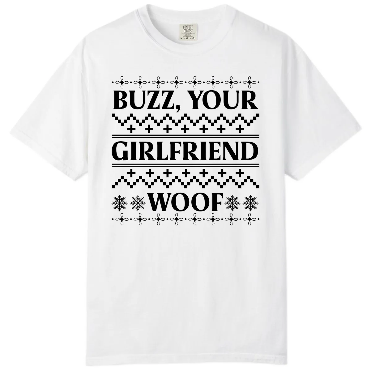 Buzz Your Girlfriend Woof Ugly Sweater Comfort Color in White