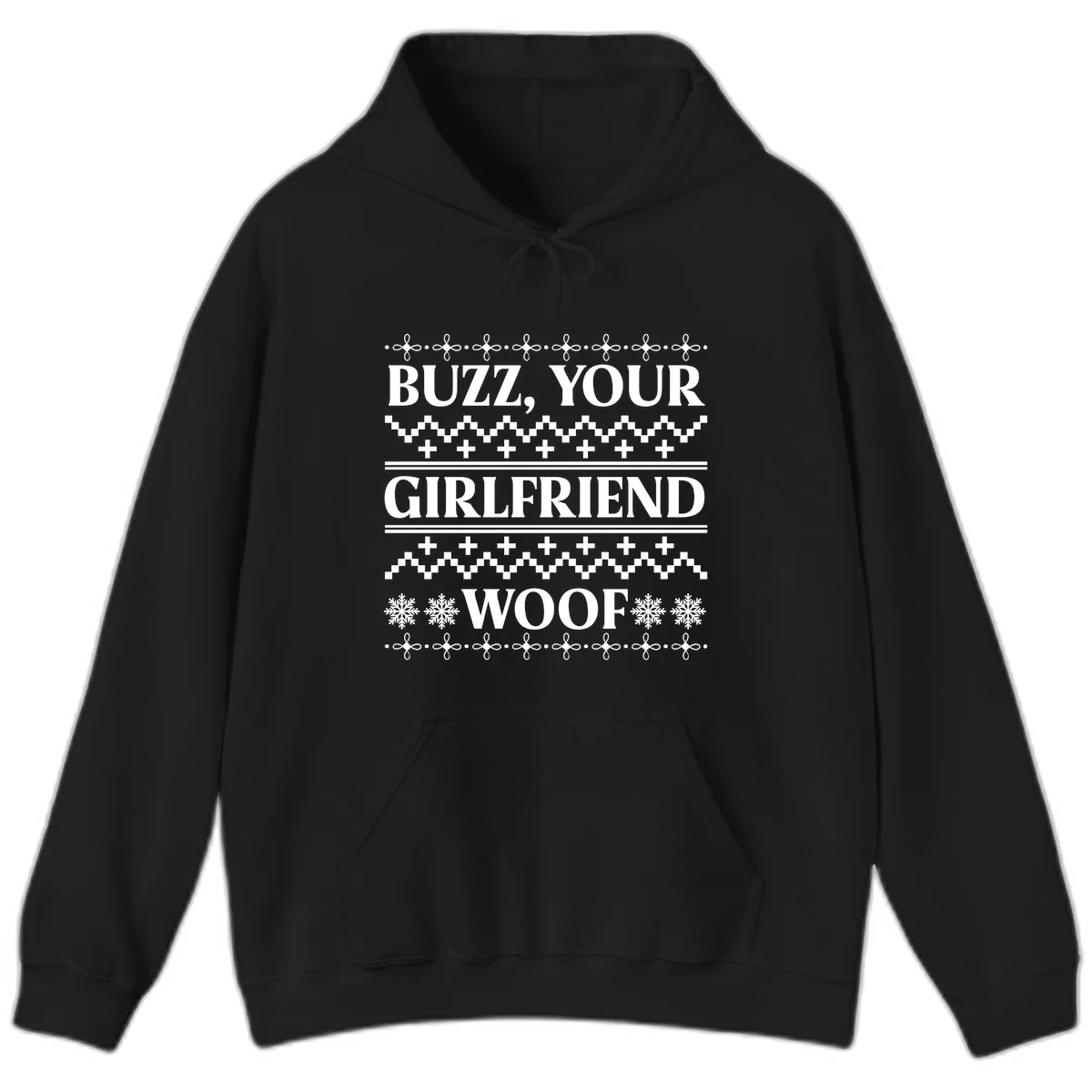 Buzz Your Girlfriend Woof Ugly Sweater Hoodie in Black