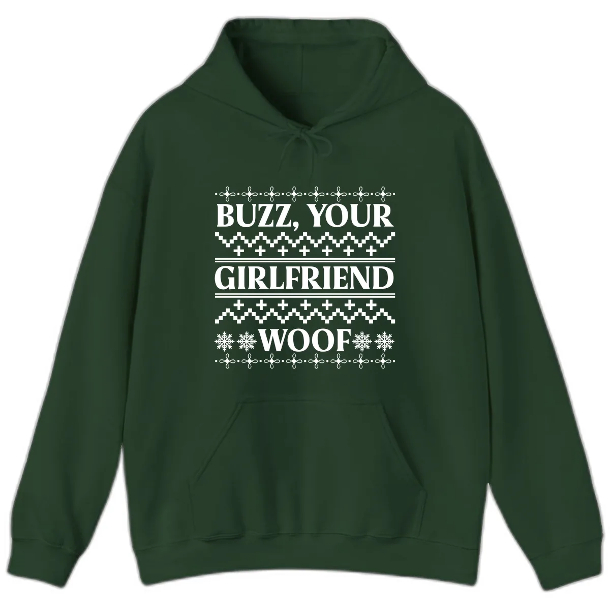Buzz Your Girlfriend Woof Ugly Sweater Hoodie in Forest Green