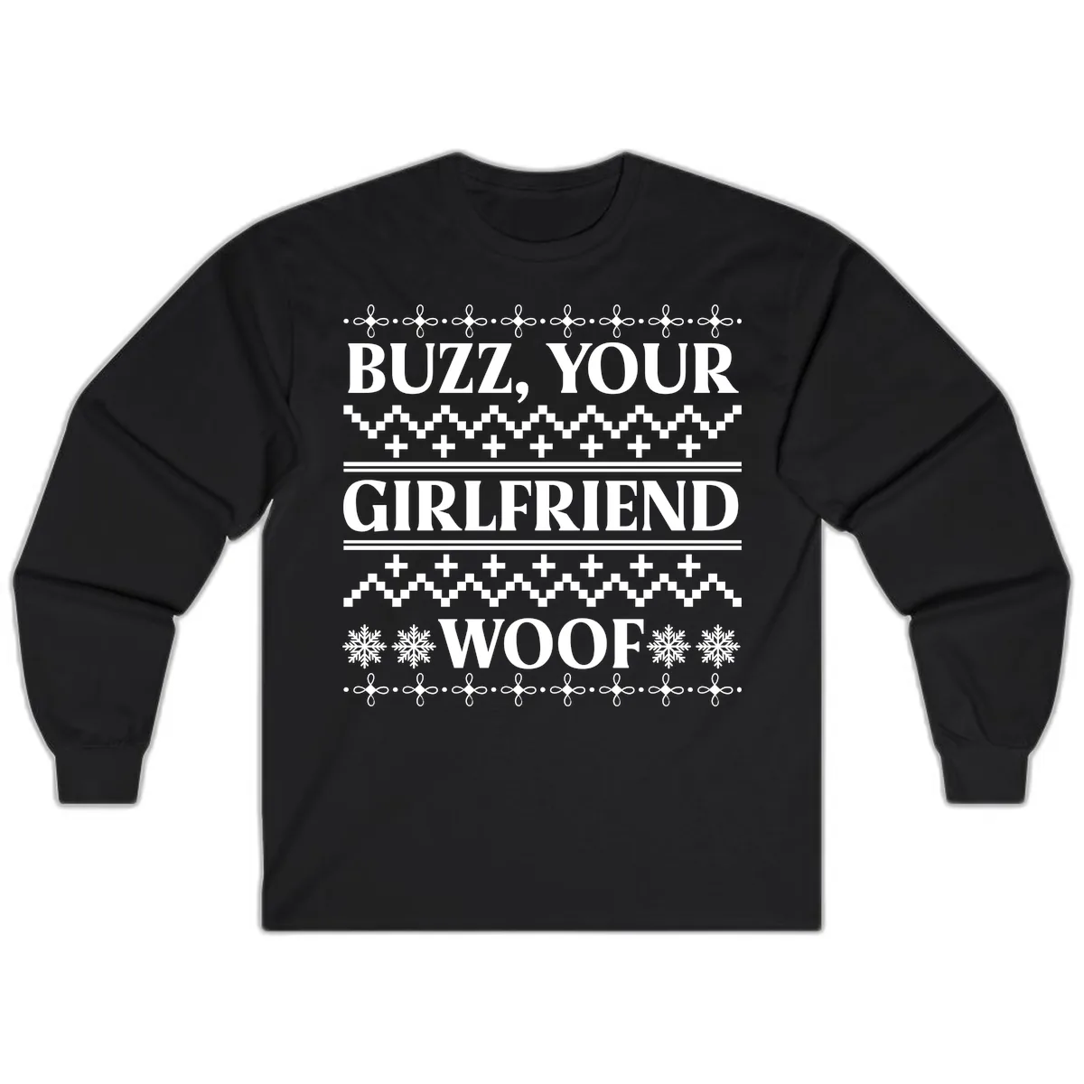 Buzz Your Girlfriend Woof Ugly Sweater Long Sleeve in Black