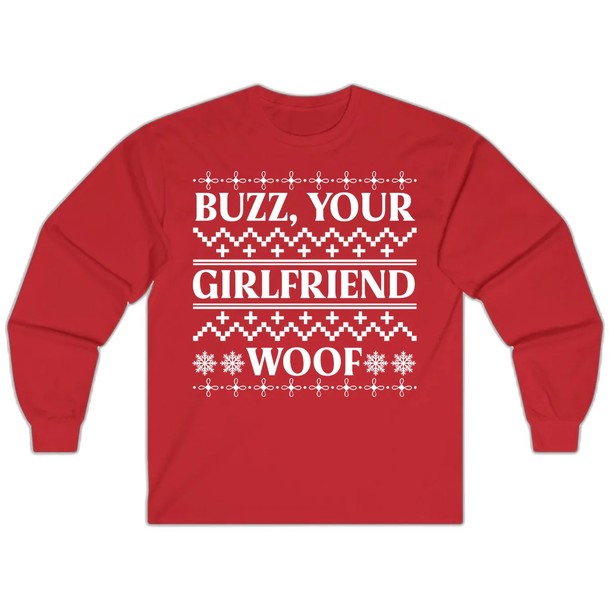 Buzz Your Girlfriend Woof Ugly Sweater Long Sleeve in Red