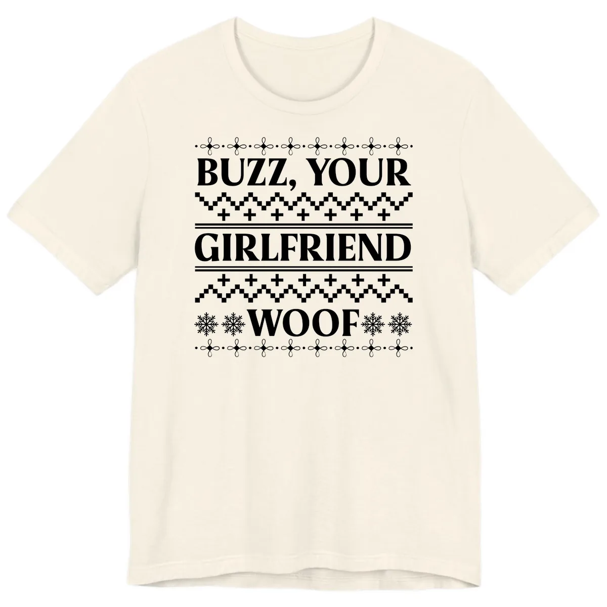 Buzz Your Girlfriend Woof Ugly Sweater Premium T-Shirt in Natural
