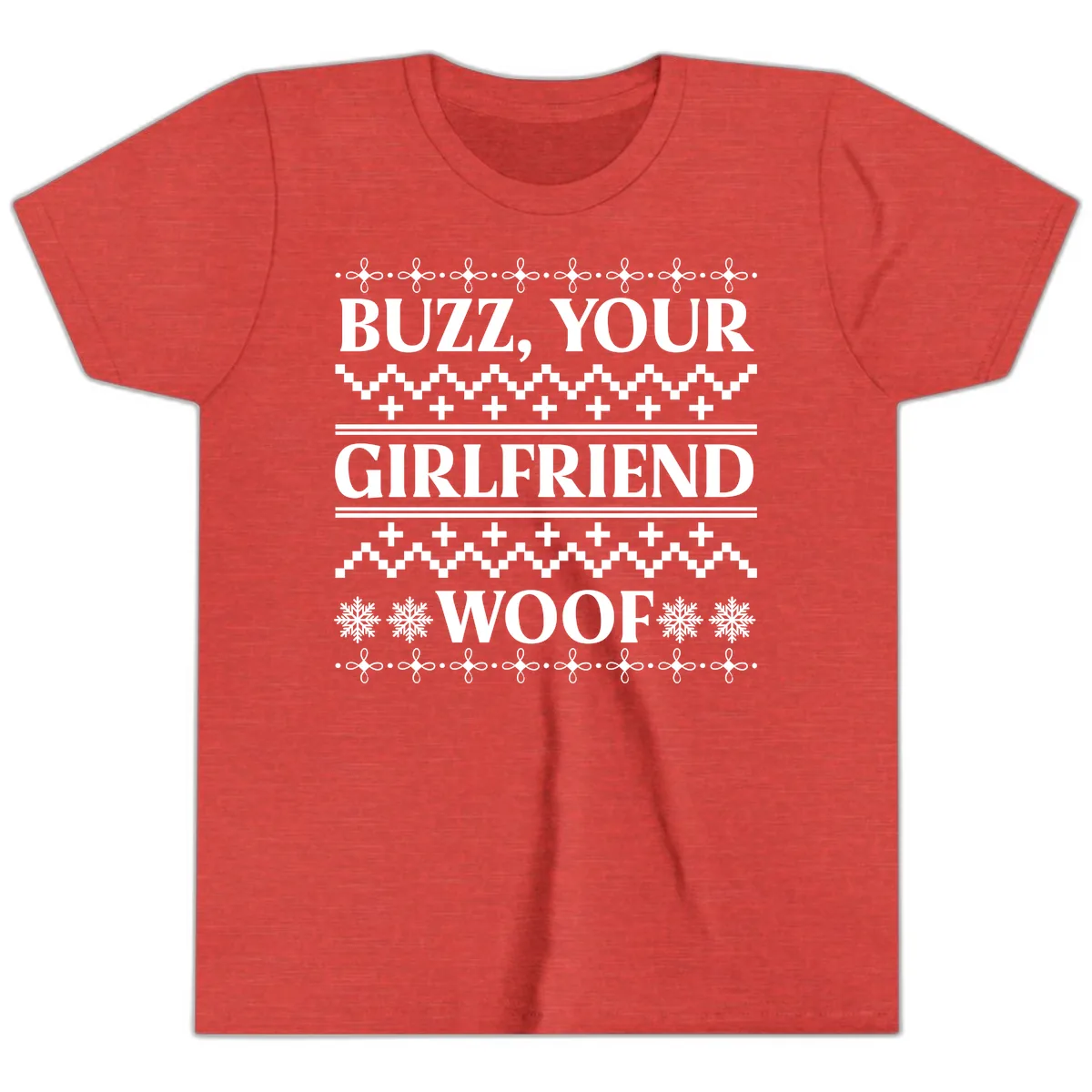 Buzz Your Girlfriend Woof Ugly Sweater Youth T-Shirt in Heather Red
