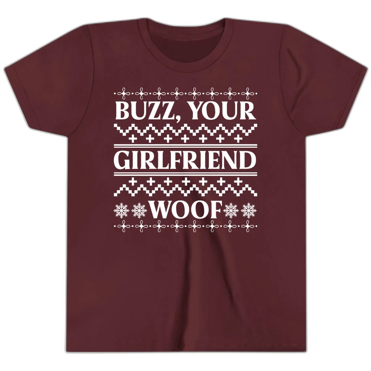 Buzz Your Girlfriend Woof Ugly Sweater Youth T-Shirt in Maroon