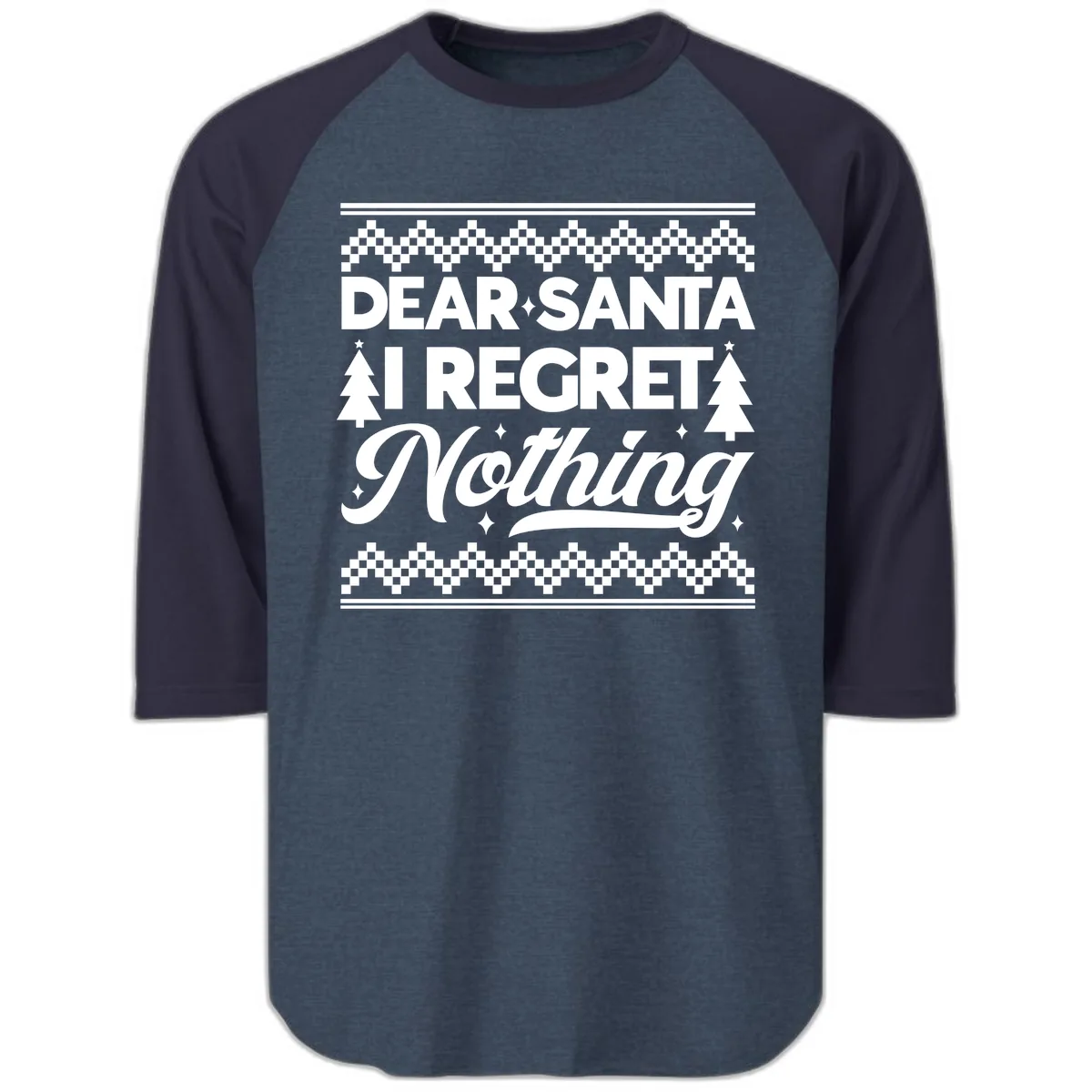 Dear Santa I Regret Nothing Christmas Apparel Raglan 3/4 in Heather Denim Navy
