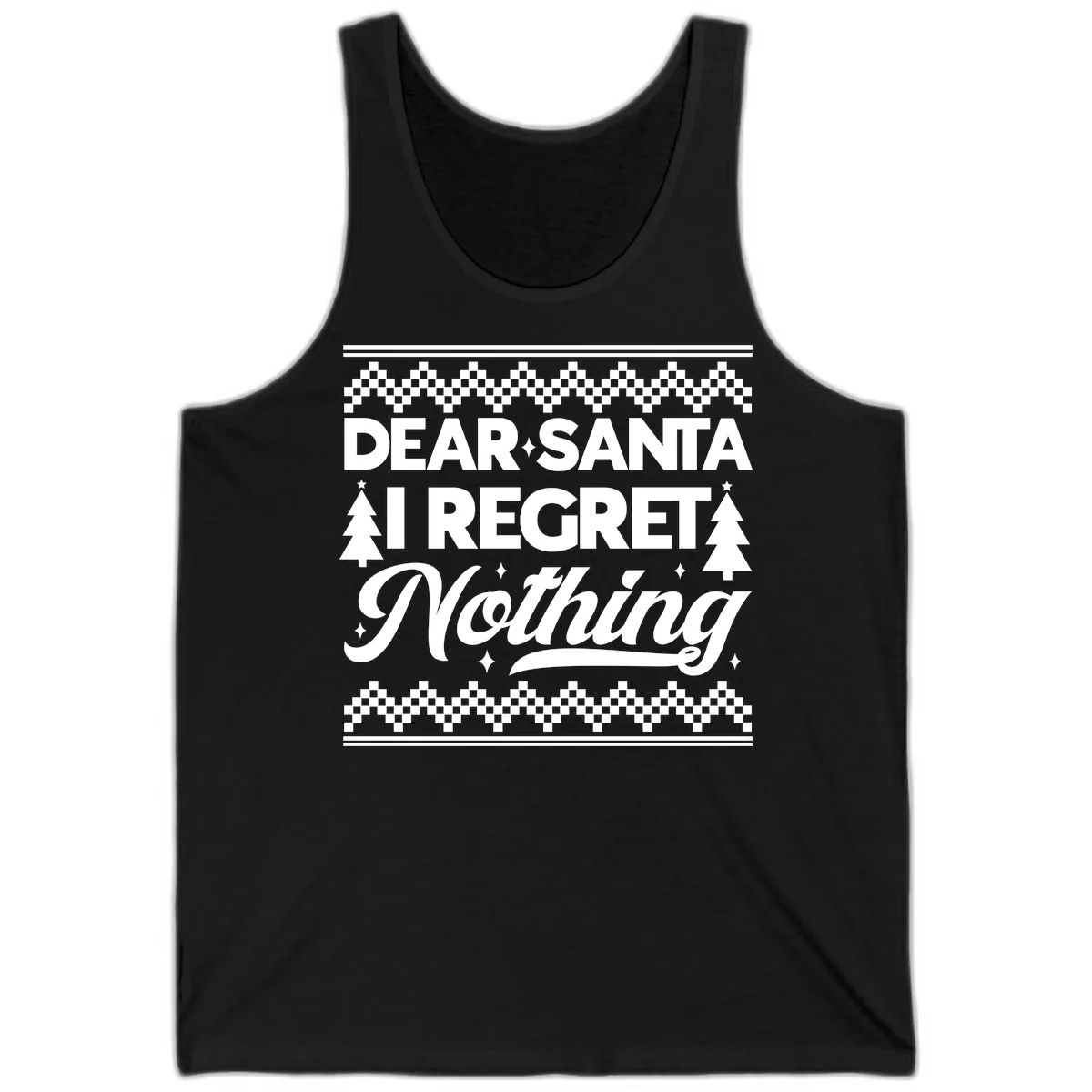 Dear Santa I Regret Nothing Christmas Apparel Tank in Black