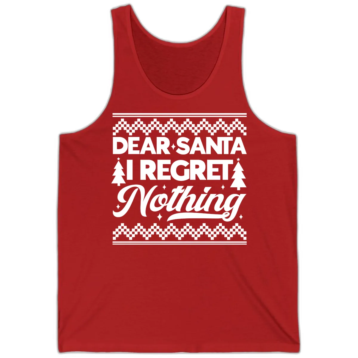 Dear Santa I Regret Nothing Christmas Apparel Tank in Red