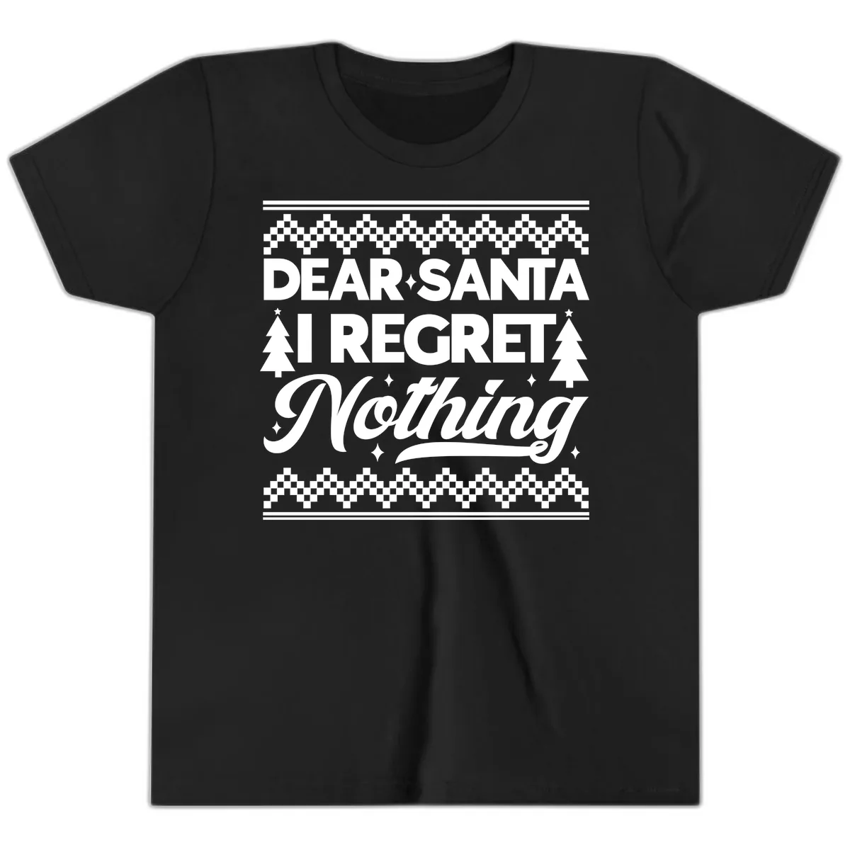 Dear Santa I Regret Nothing Christmas Apparel Youth T-Shirt in Black