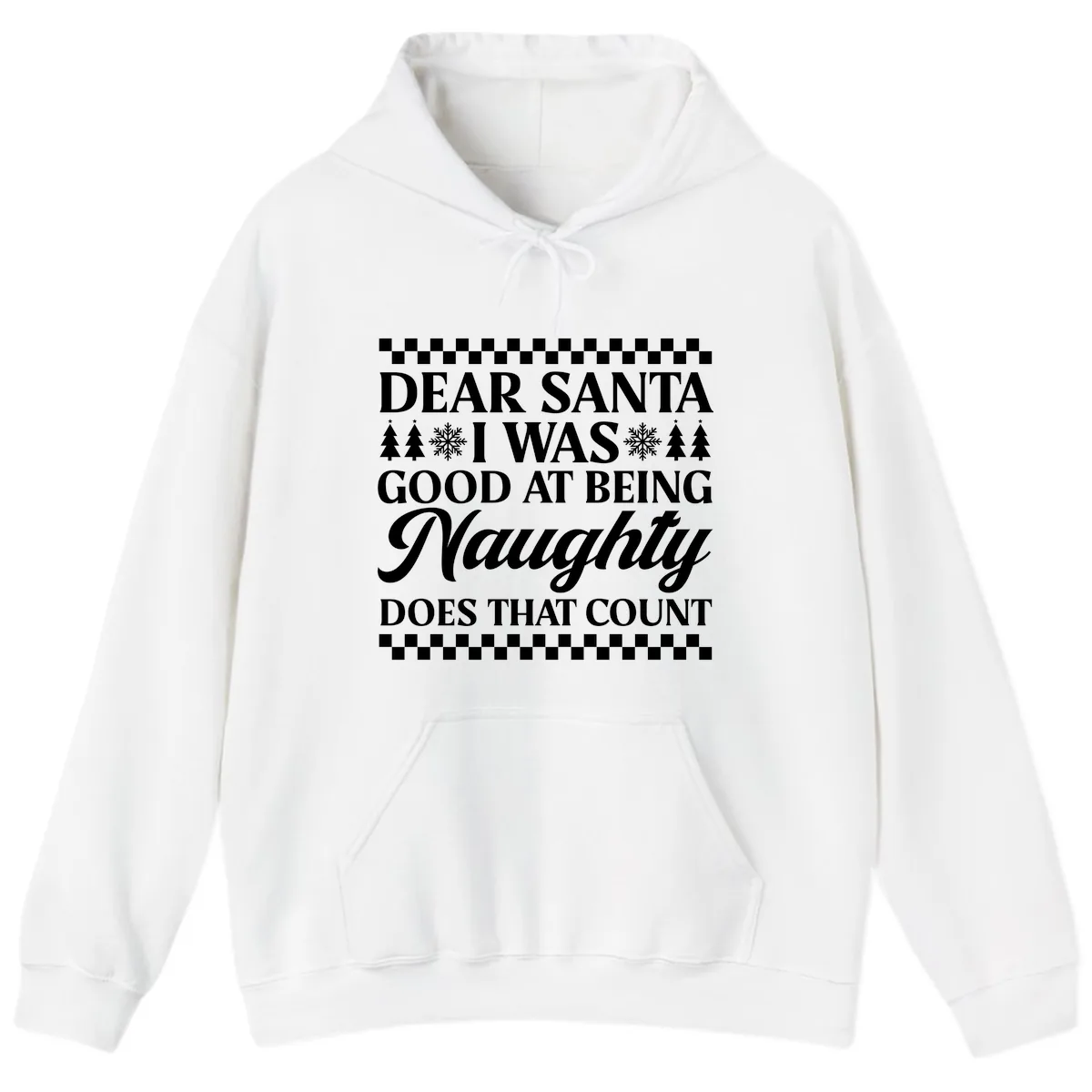 Dear Santa I Was Good At Being Naughty Hoodie in White