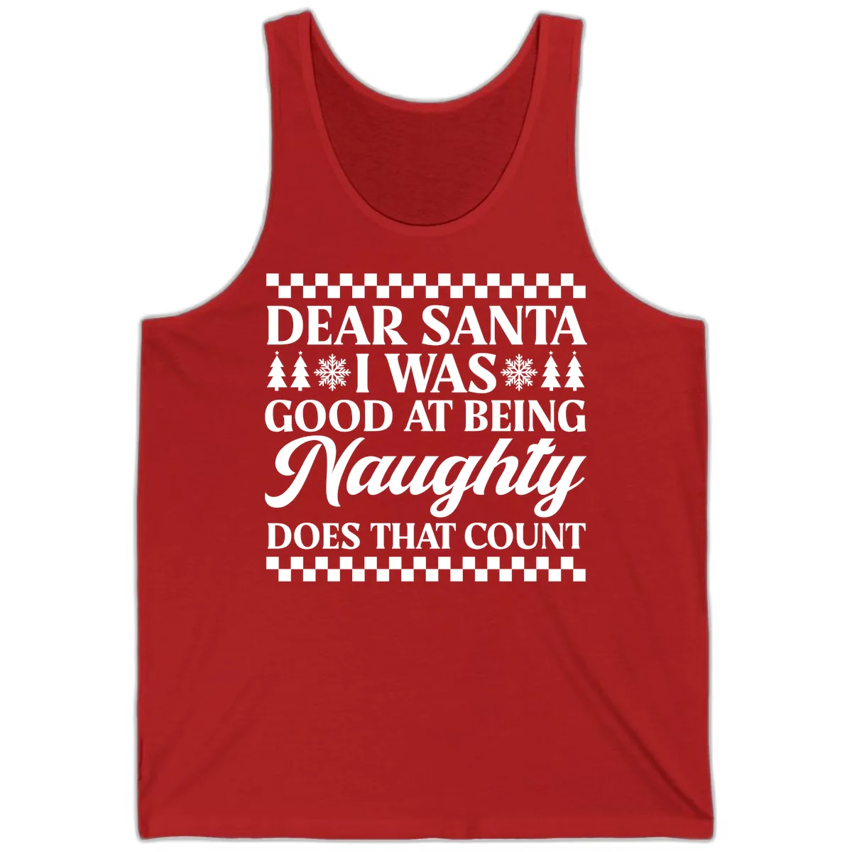 Dear Santa I Was Good At Being Naughty Tank in Red