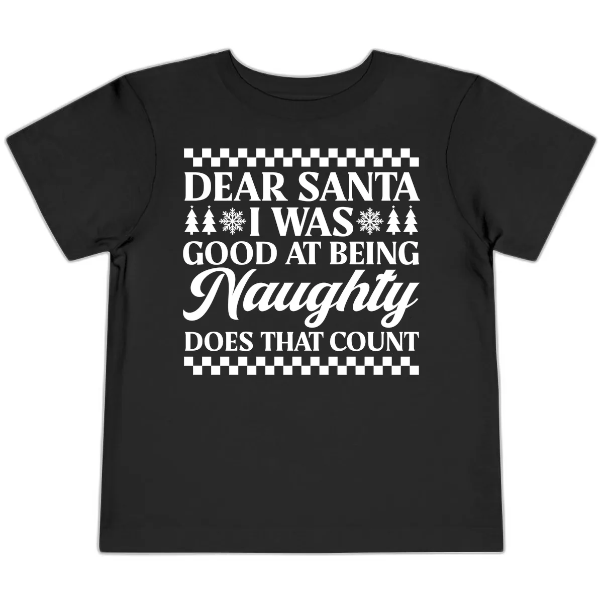Dear Santa I Was Good At Being Naughty Toddler T-Shirt in Black