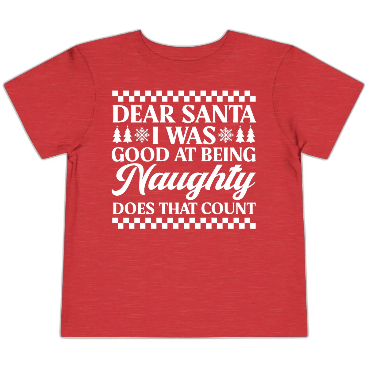 Dear Santa I Was Good At Being Naughty Toddler T-Shirt in Heather Red