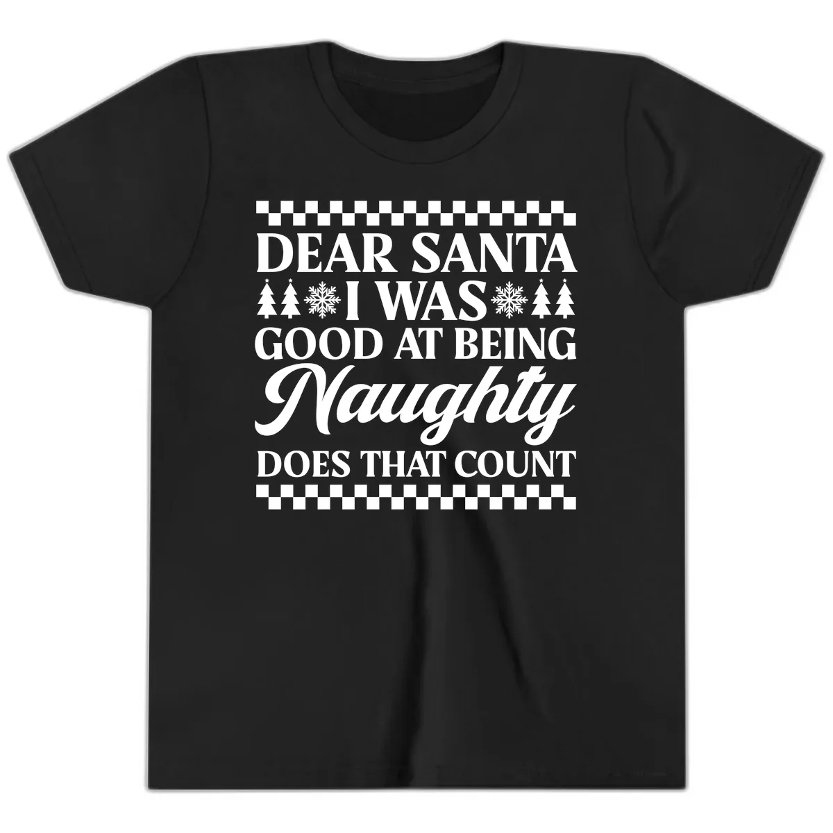 Dear Santa I Was Good At Being Naughty Youth T-Shirt in Black