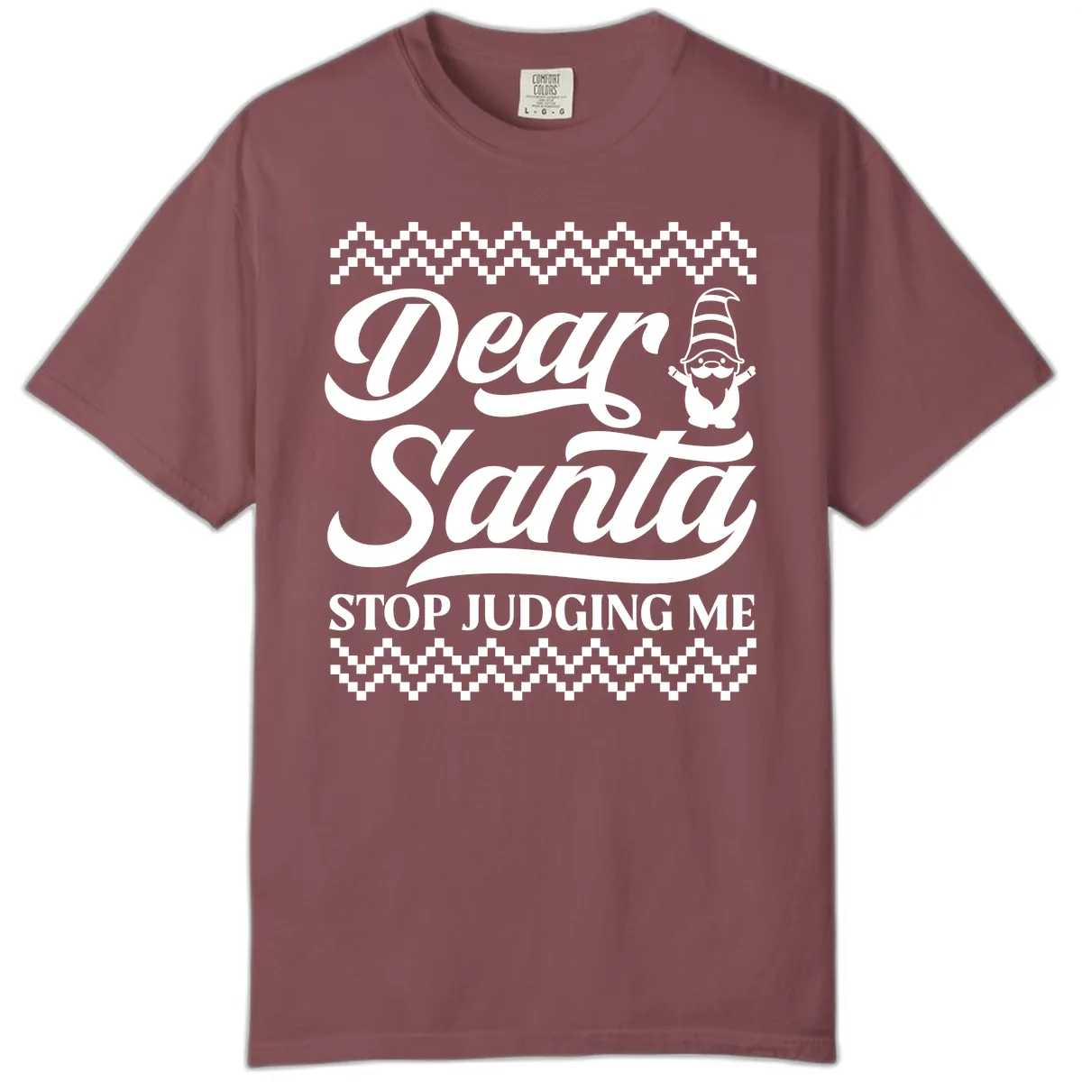 Dear Santa Stop Judging Me Gnome Comfort Color in Brick