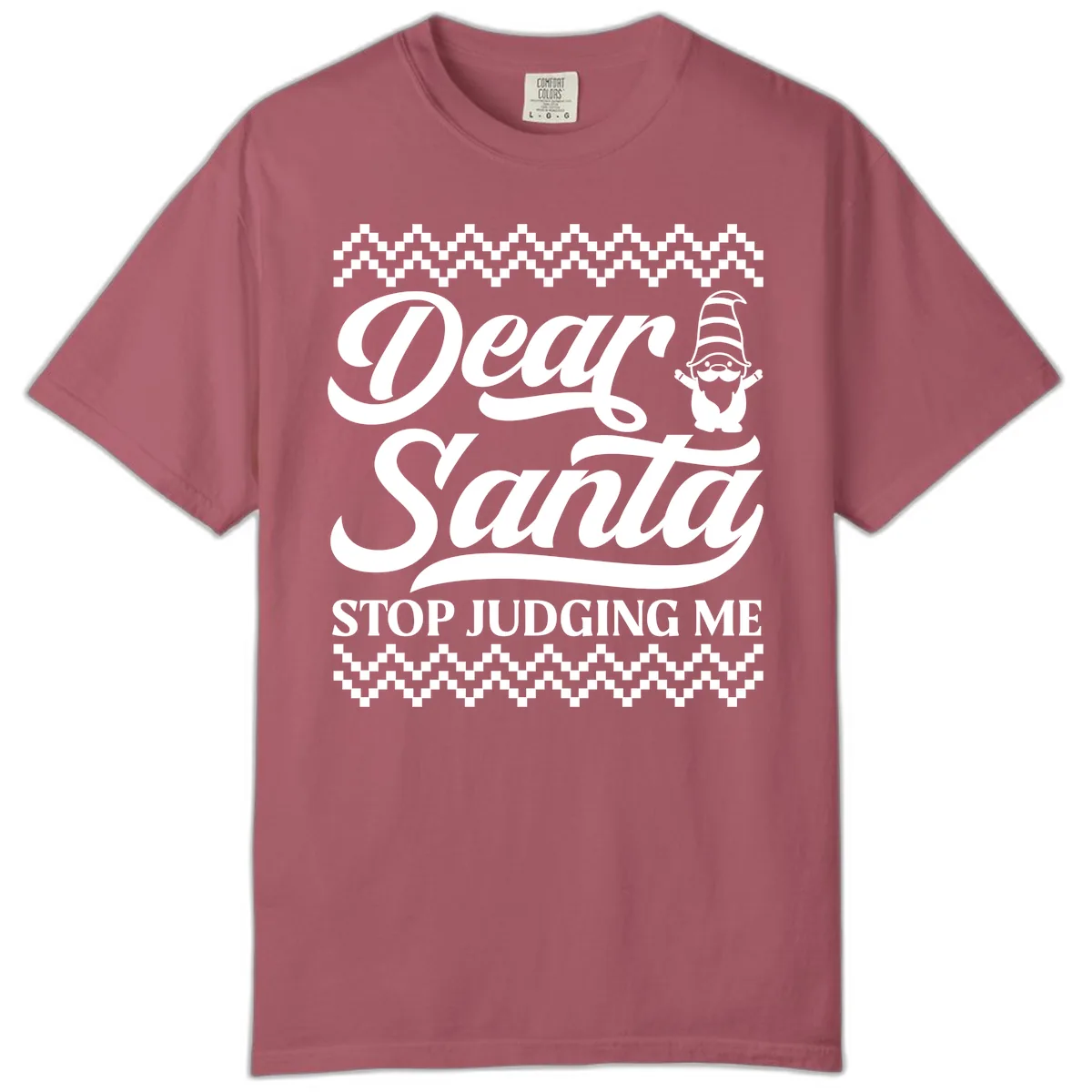 Dear Santa Stop Judging Me Gnome Comfort Color in Crimson