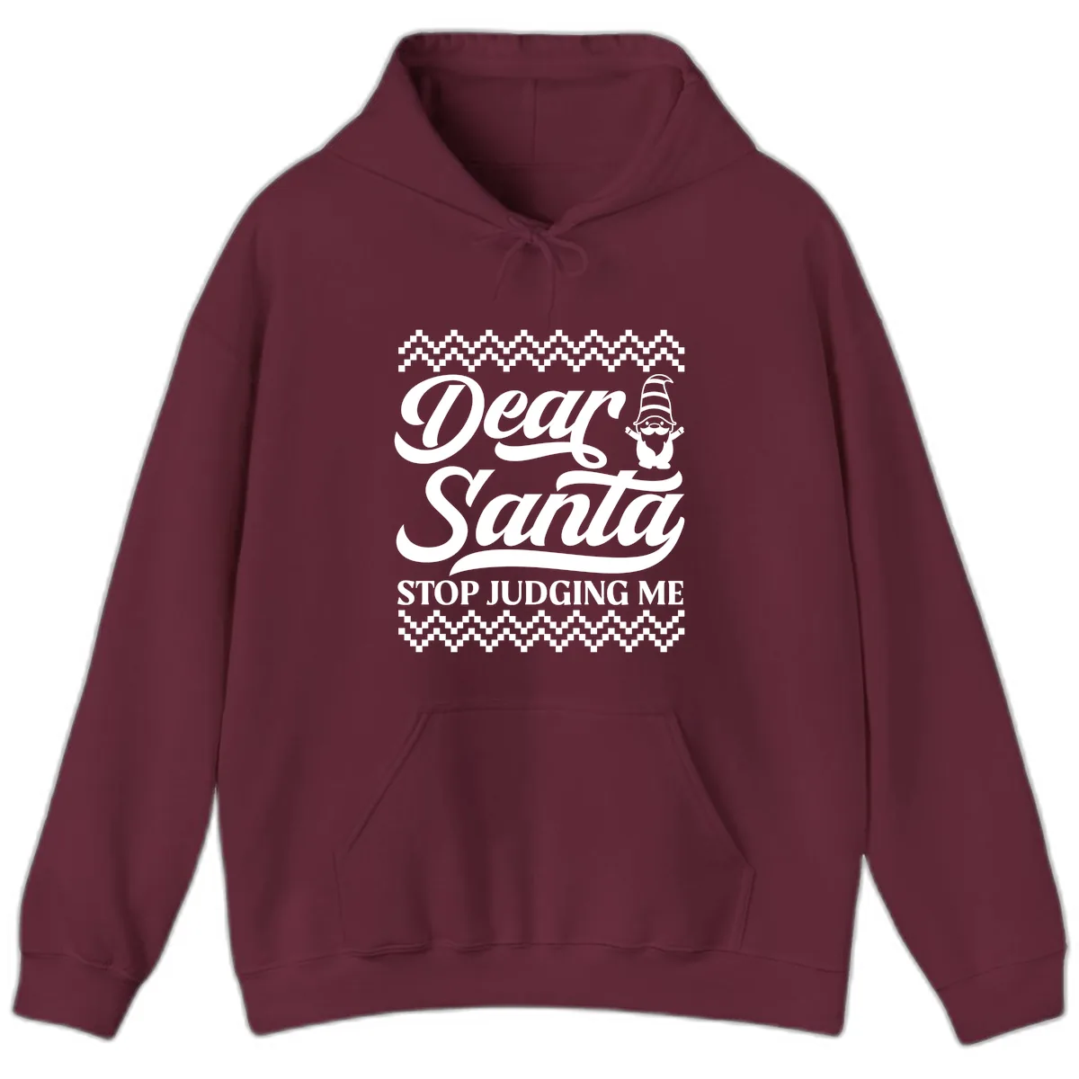 Dear Santa Stop Judging Me Gnome Hoodie in Maroon