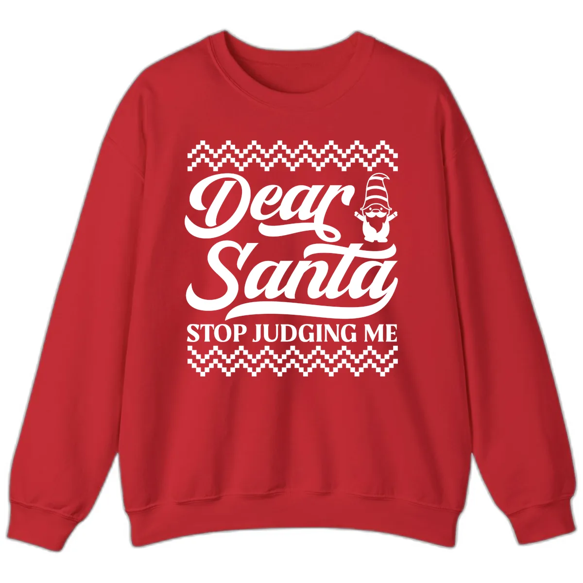 Dear Santa Stop Judging Me Gnome Sweatshirt in Red