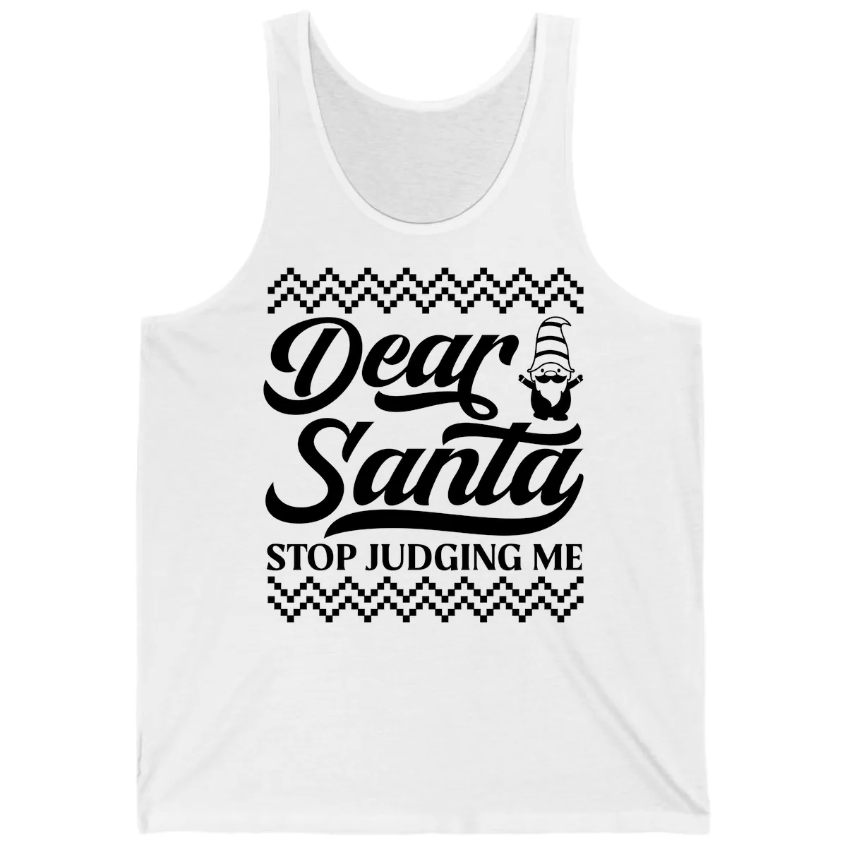 Dear Santa Stop Judging Me Gnome Tank in White