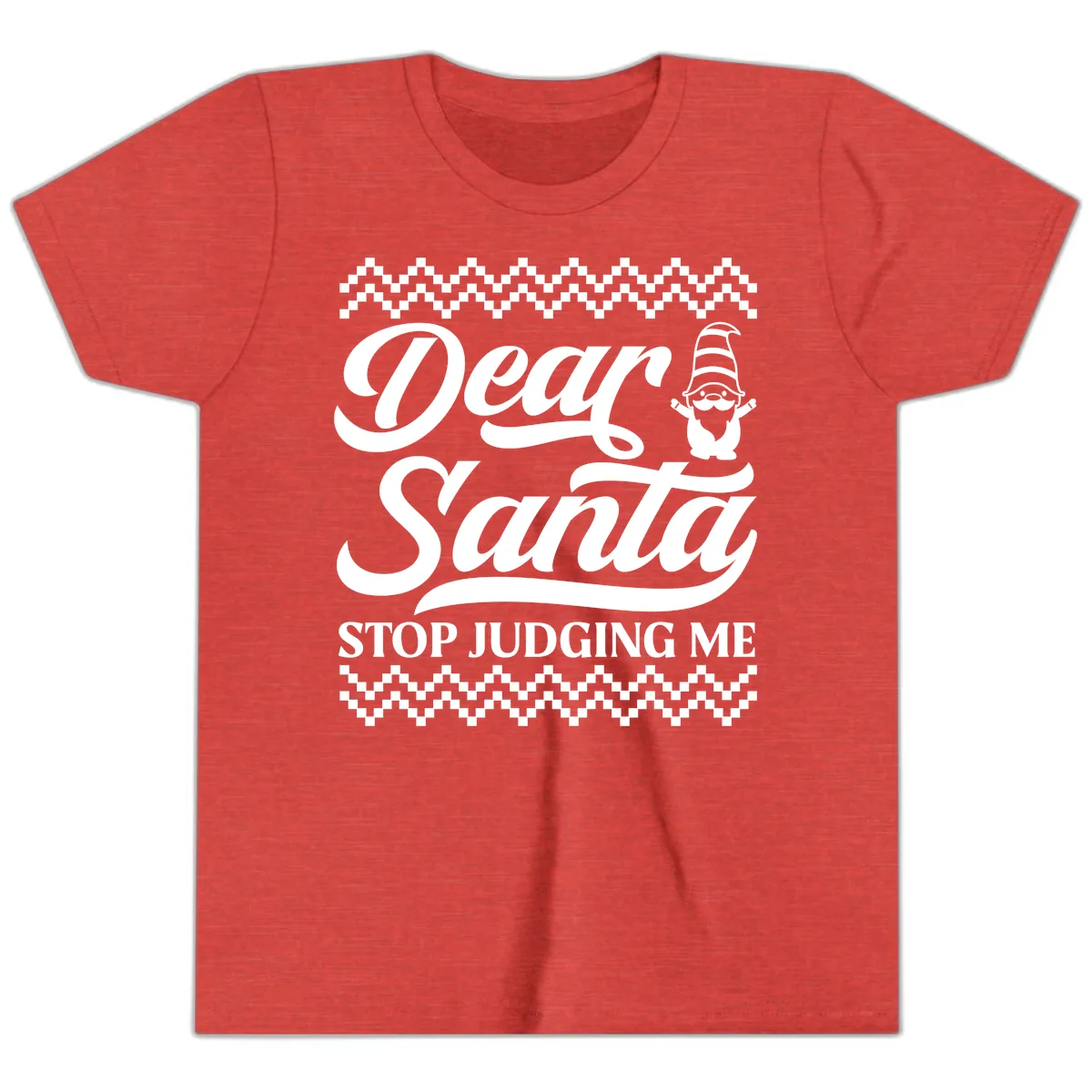 Dear Santa Stop Judging Me Gnome Youth T-Shirt in Heather Red