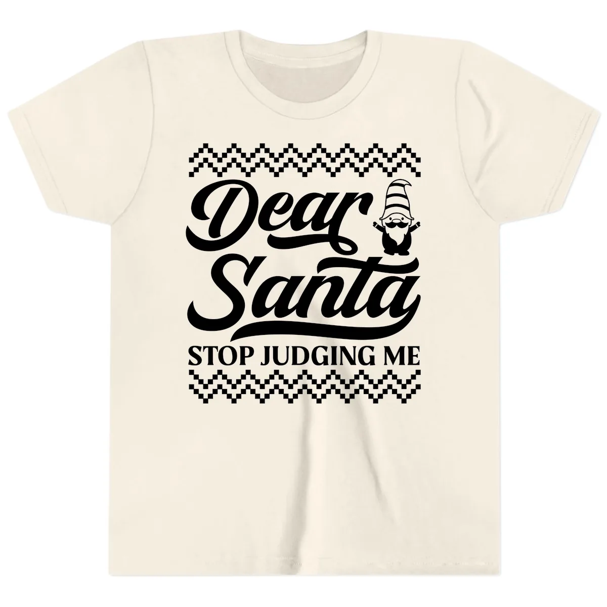Dear Santa Stop Judging Me Gnome Youth T-Shirt in Natural