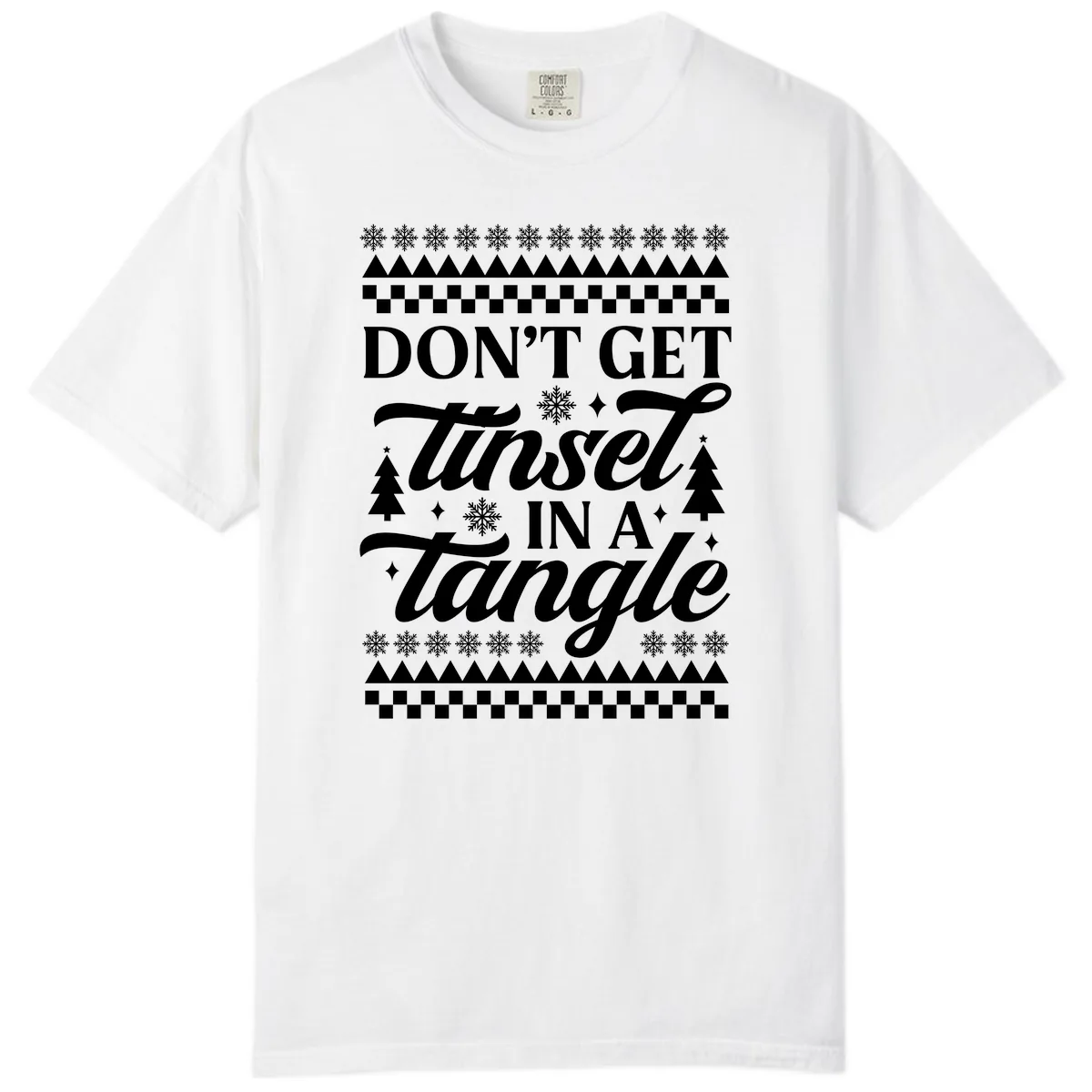 Don't Get Tinsel In A Tangle Comfort Color in White