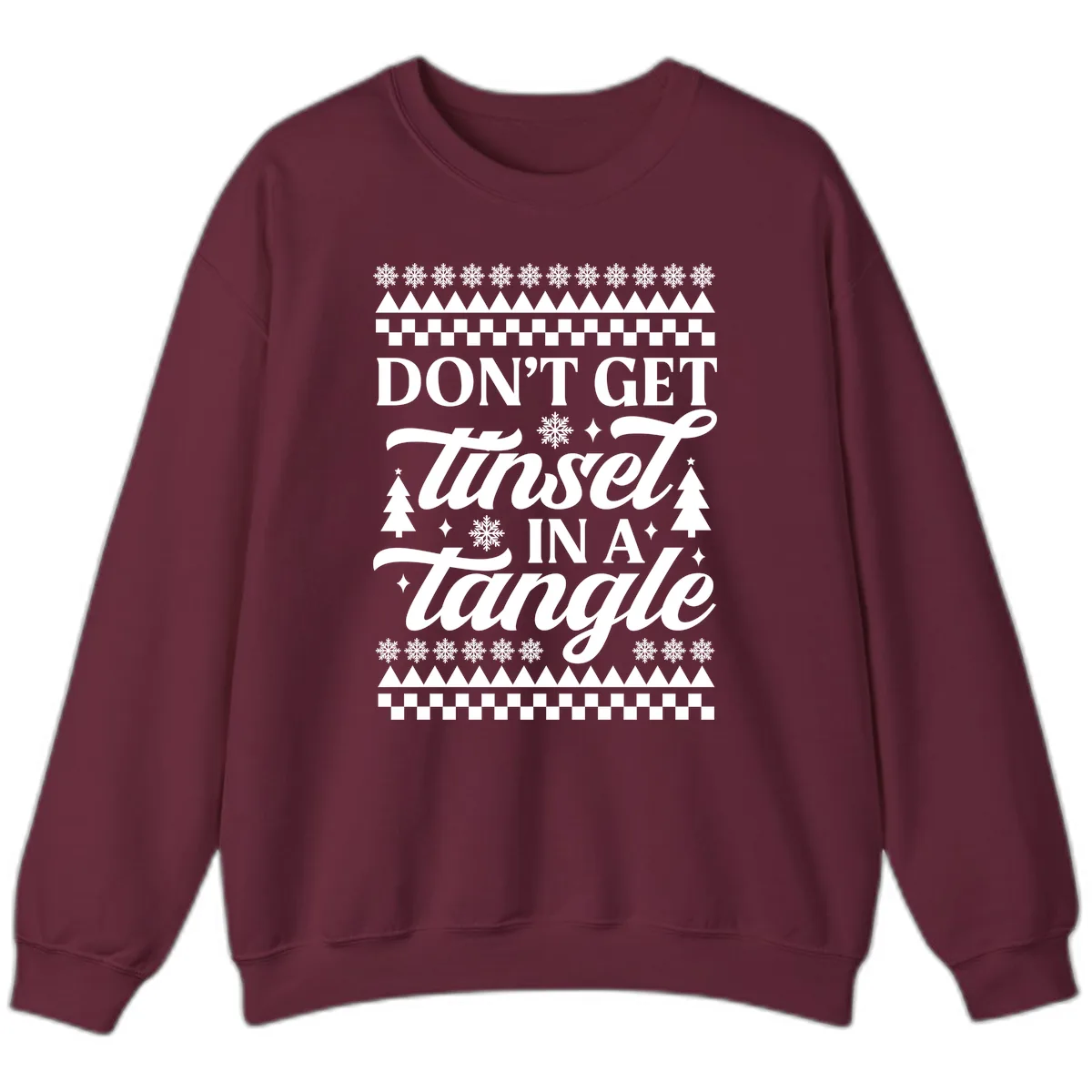 Don't Get Tinsel In A Tangle Sweatshirt in Maroon