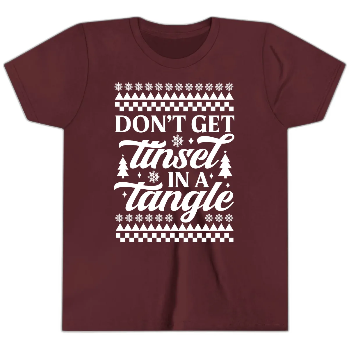 Don't Get Tinsel In A Tangle Youth T-Shirt in Maroon