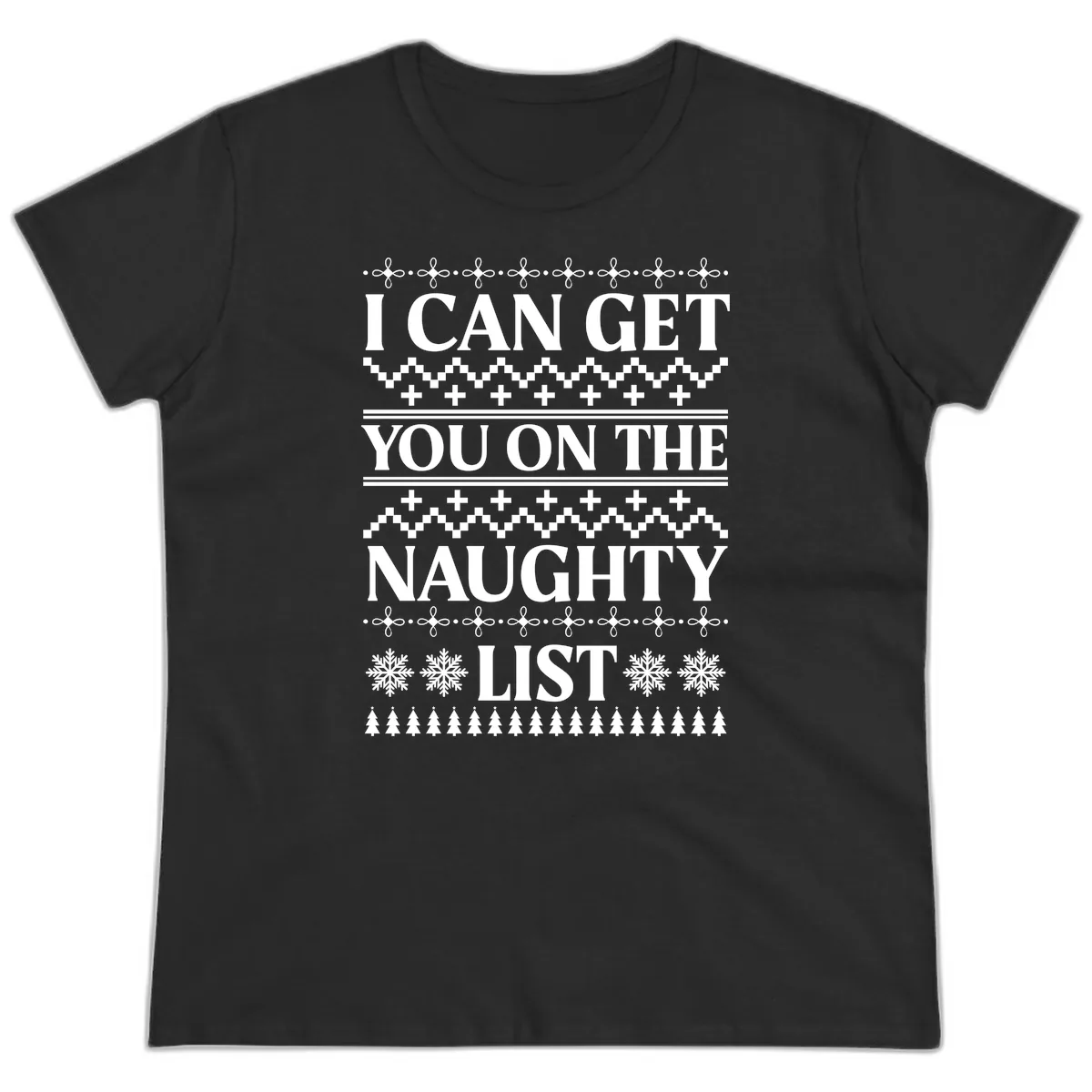 I Can Get You On The Naughty List Ladies Tee in Black