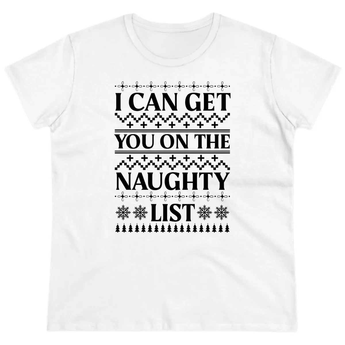 I Can Get You On The Naughty List Ladies Tee in White