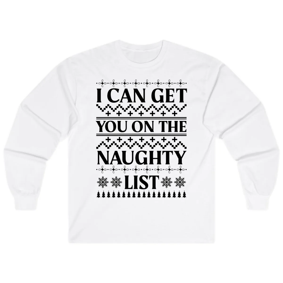 I Can Get You On The Naughty List Long Sleeve in White
