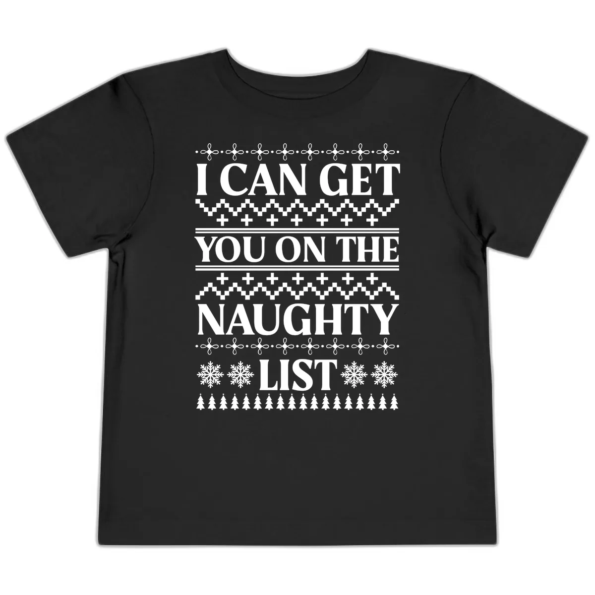 I Can Get You On The Naughty List Toddler T-Shirt in Black