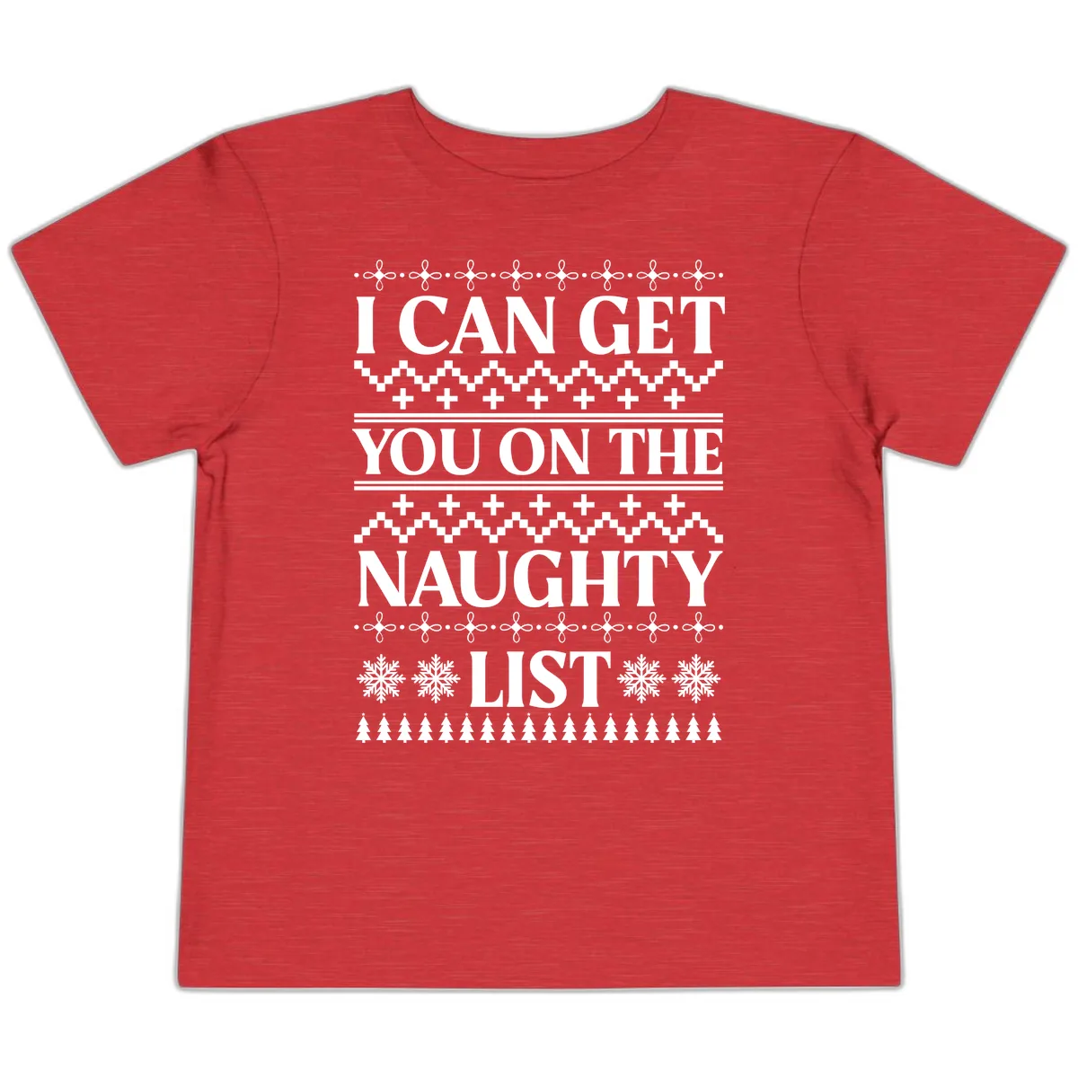 I Can Get You On The Naughty List Toddler T-Shirt in Heather Red