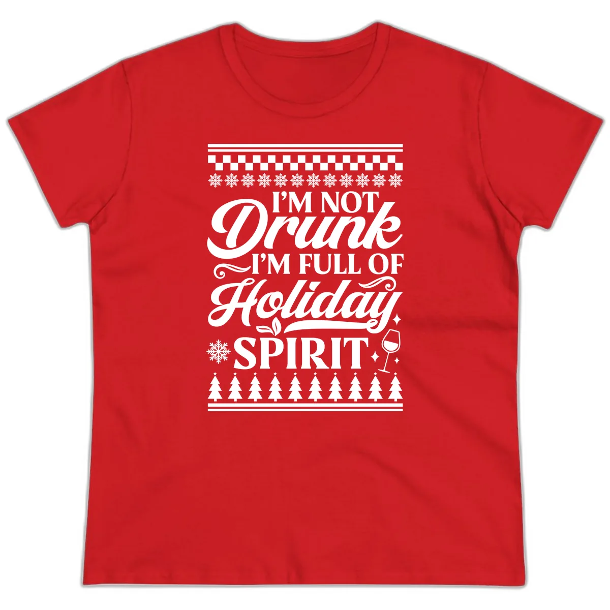 I'm Full Of Holiday Spirit Ladies Tee in Red