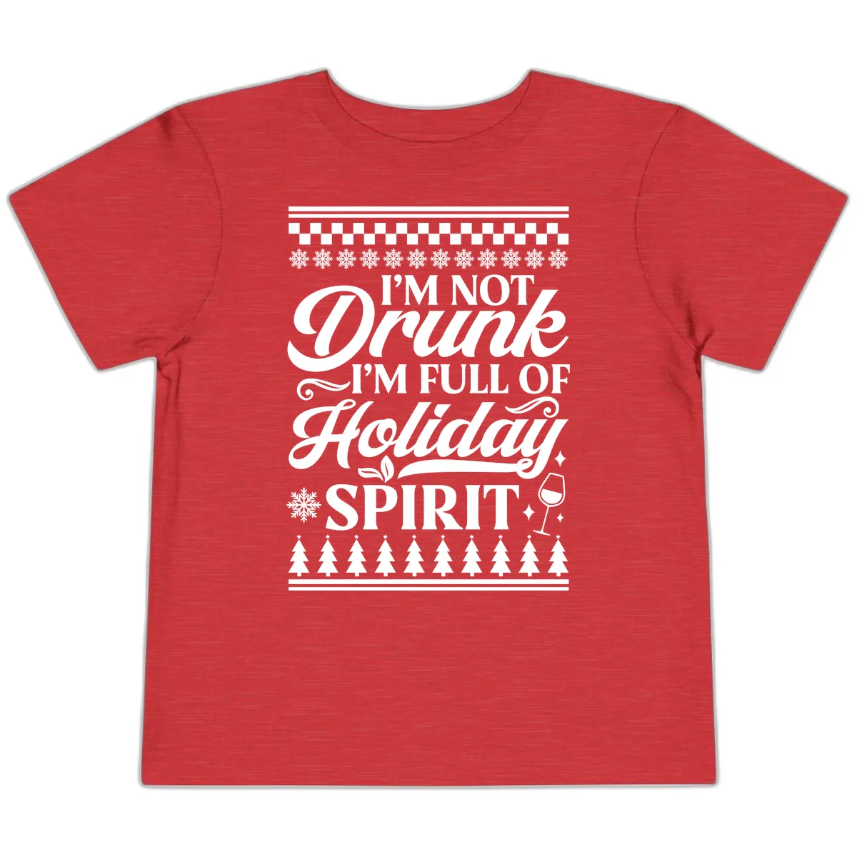 I'm Full Of Holiday Spirit Toddler T-Shirt in Heather Red