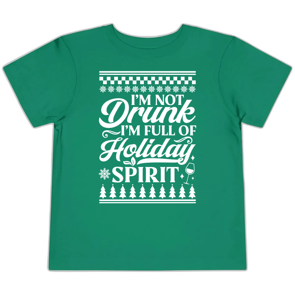 I'm Full Of Holiday Spirit Toddler T-Shirt in Kelly