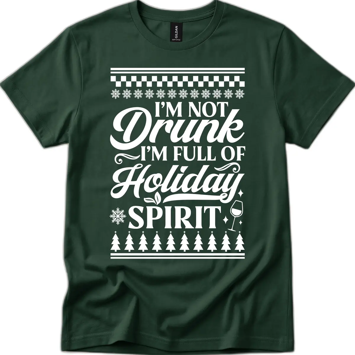 I'm Full Of Holiday Spirit T-Shirt in Forest Green
