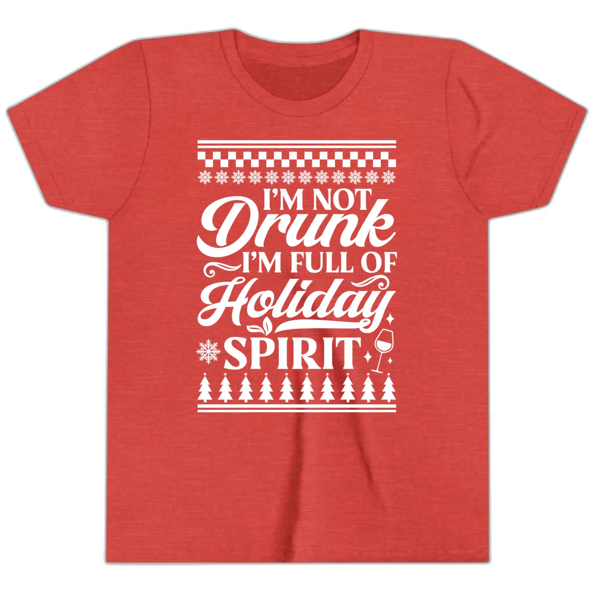 I'm Full Of Holiday Spirit Youth T-Shirt in Heather Red