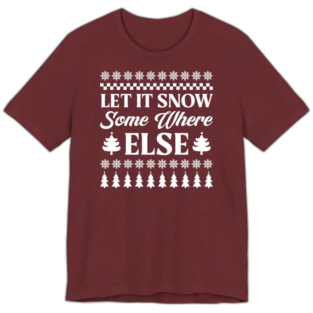 Let It Snow Somewhere Else Christmas Premium T-Shirt in Heather Cardinal