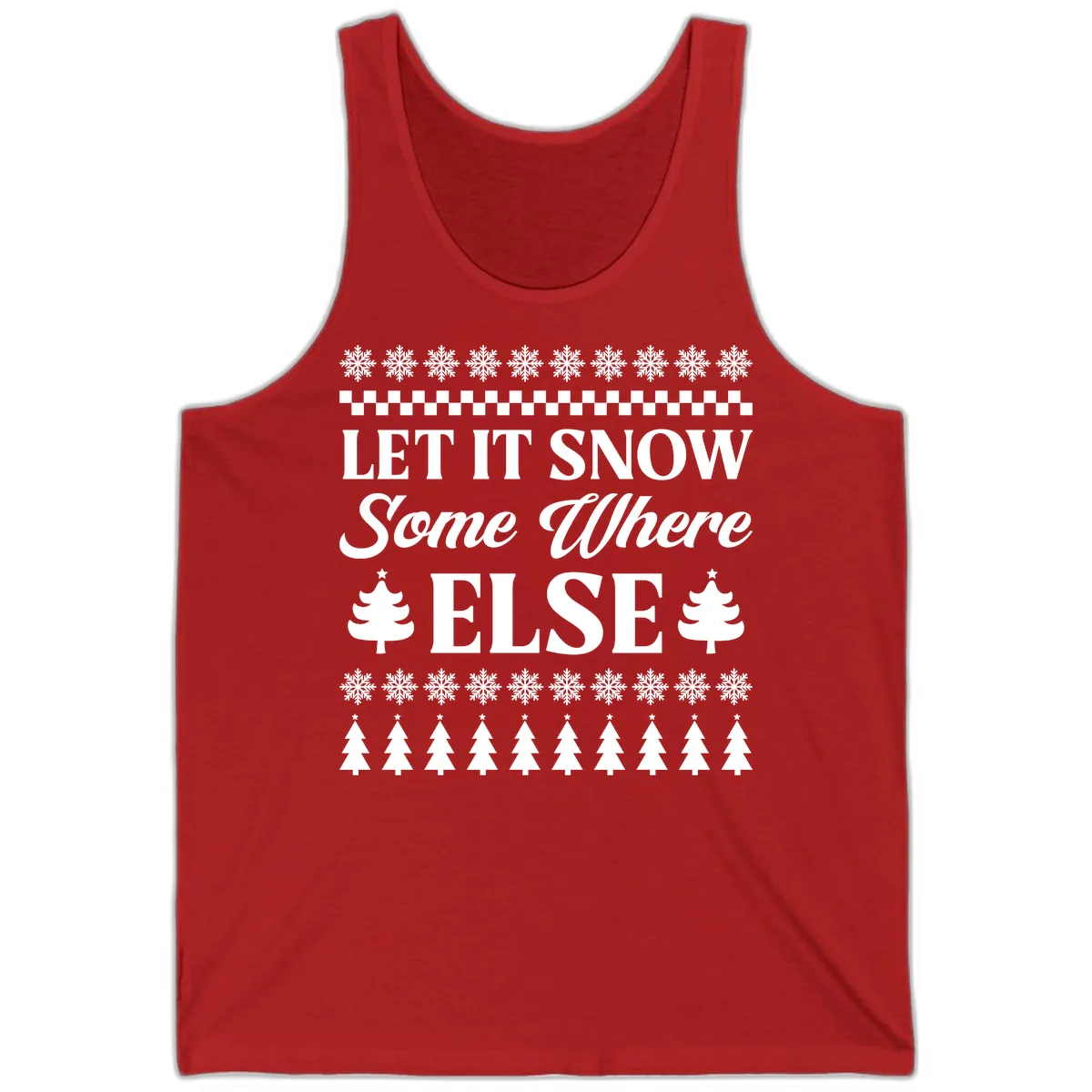 Let It Snow Somewhere Else Christmas Tank in Red