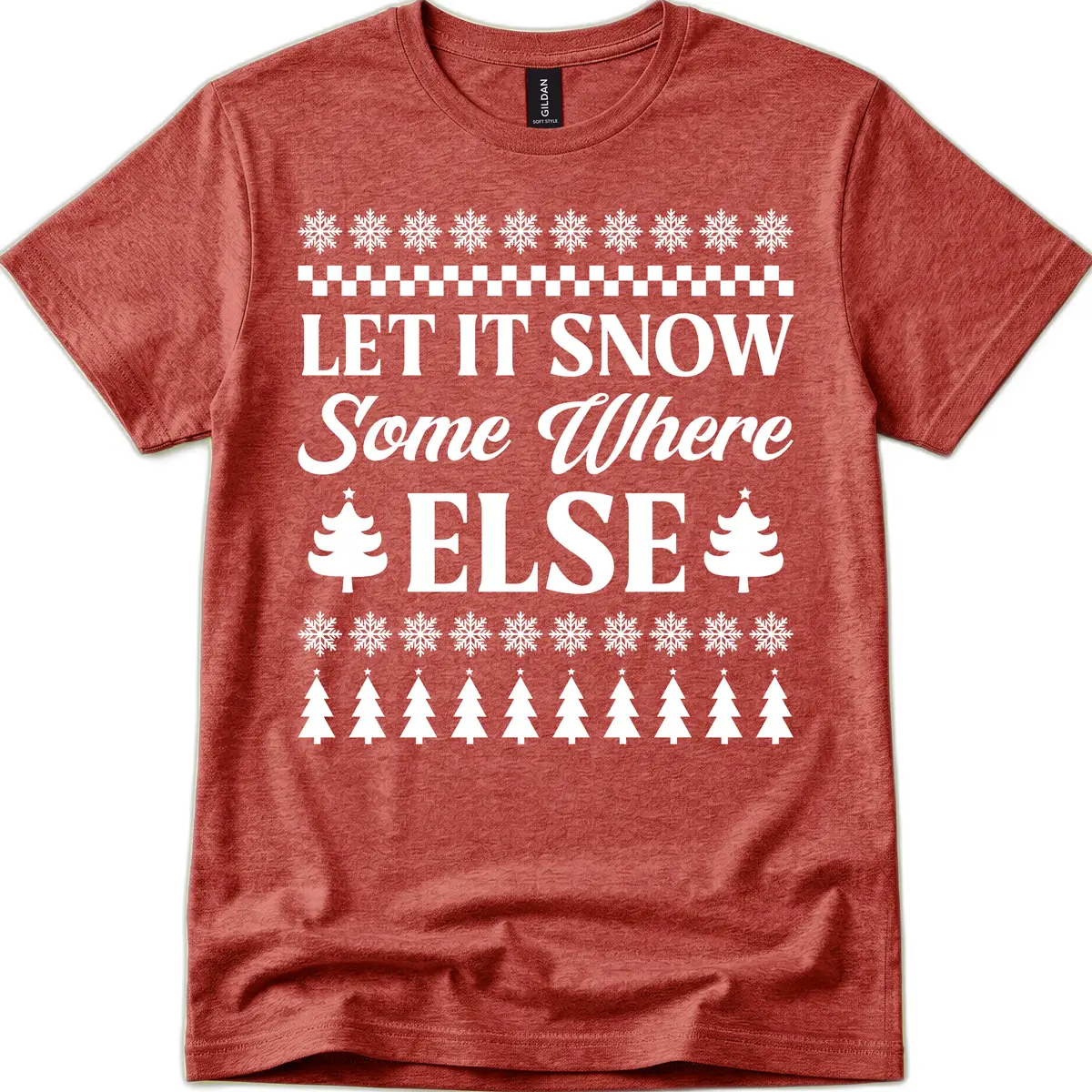 Let It Snow Somewhere Else Christmas T-Shirt in Heather Cardinal