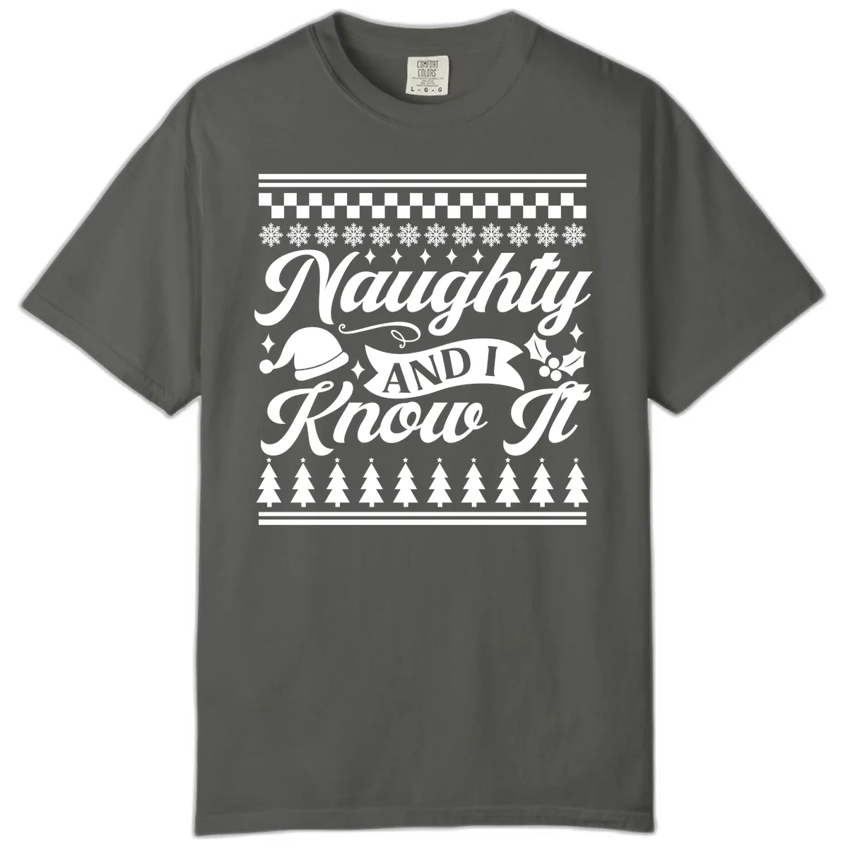 Naughty And I Know It Christmas Design Comfort Color in Pepper