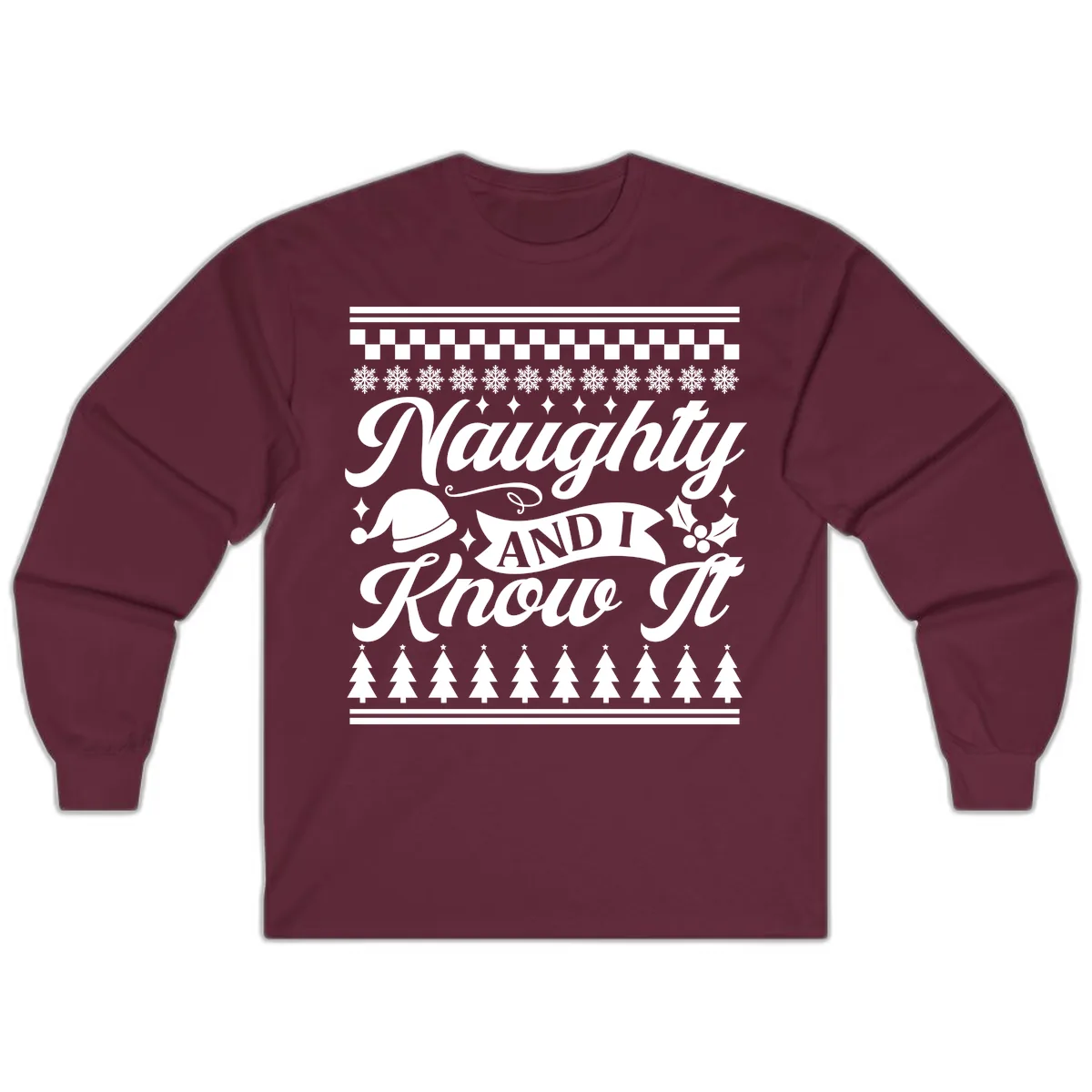 Naughty And I Know It Christmas Design Long Sleeve in Maroon